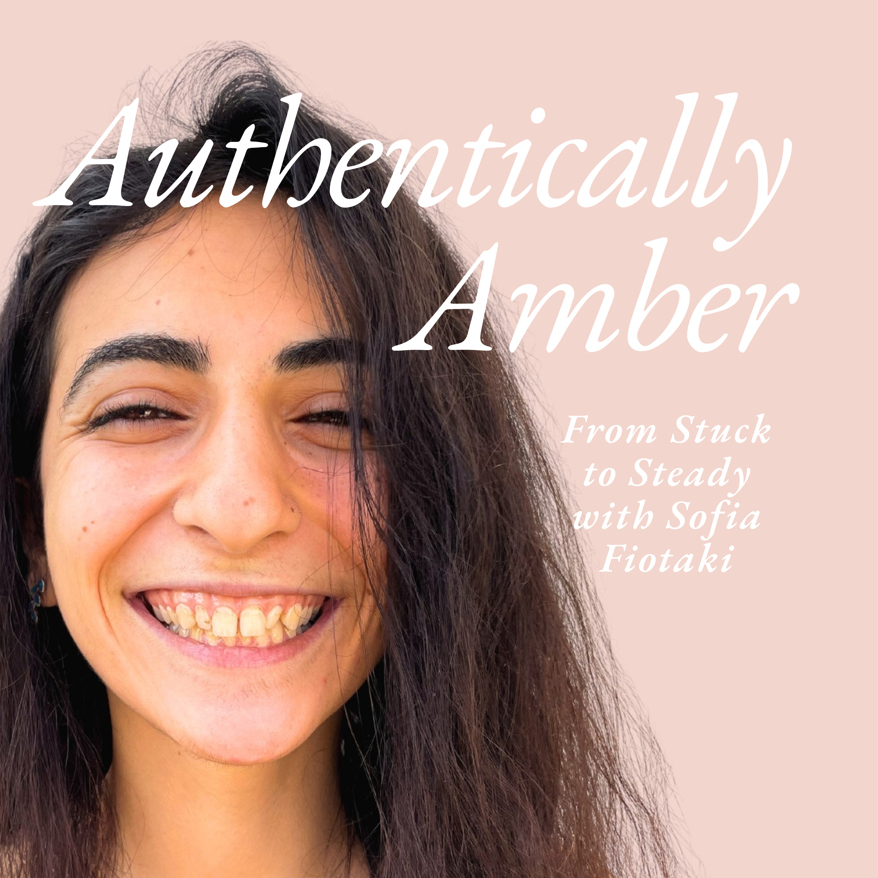 Authentically Amber: Navigating Life\'s Anxious Moments & Everything In-Between