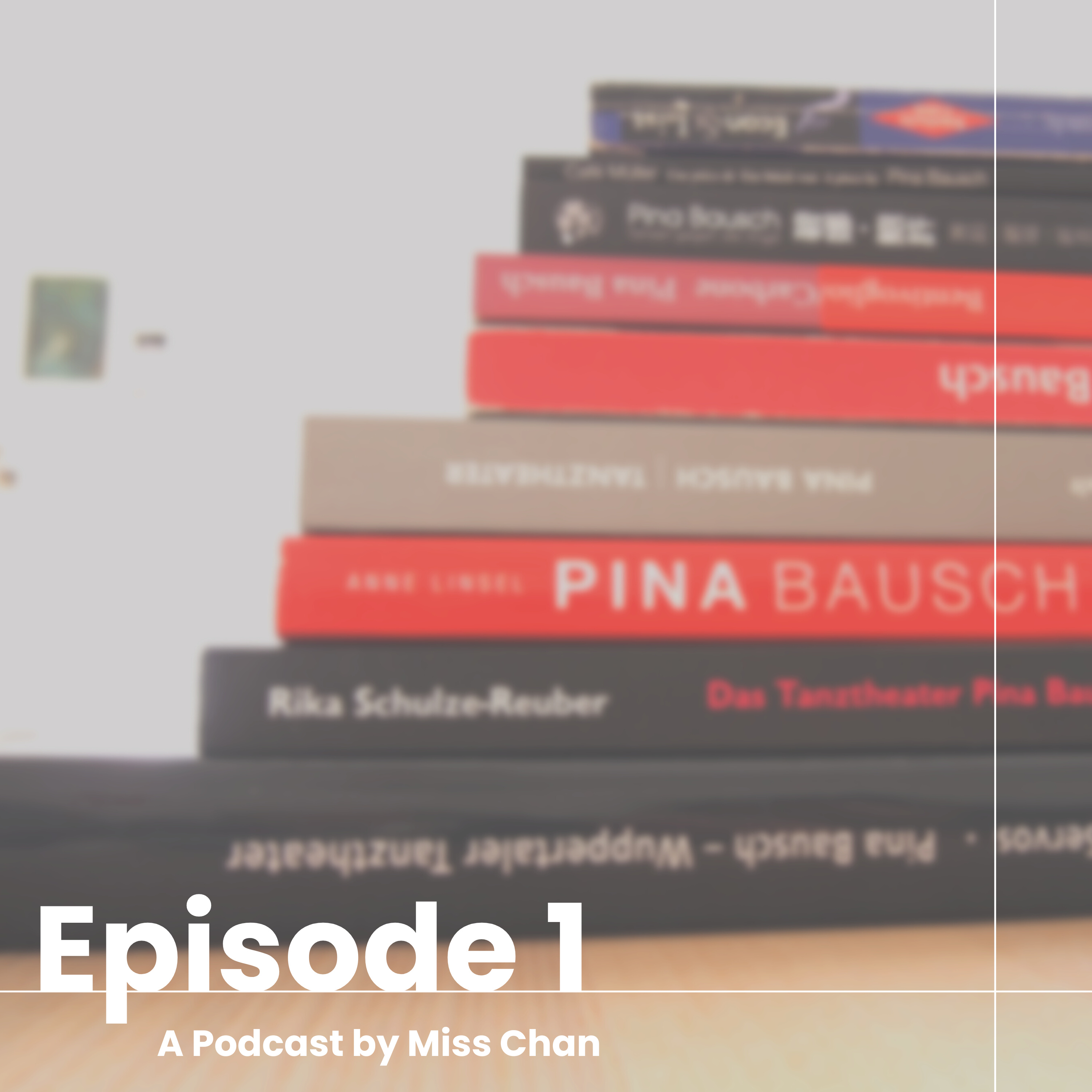 A Podcast by Miss Chan