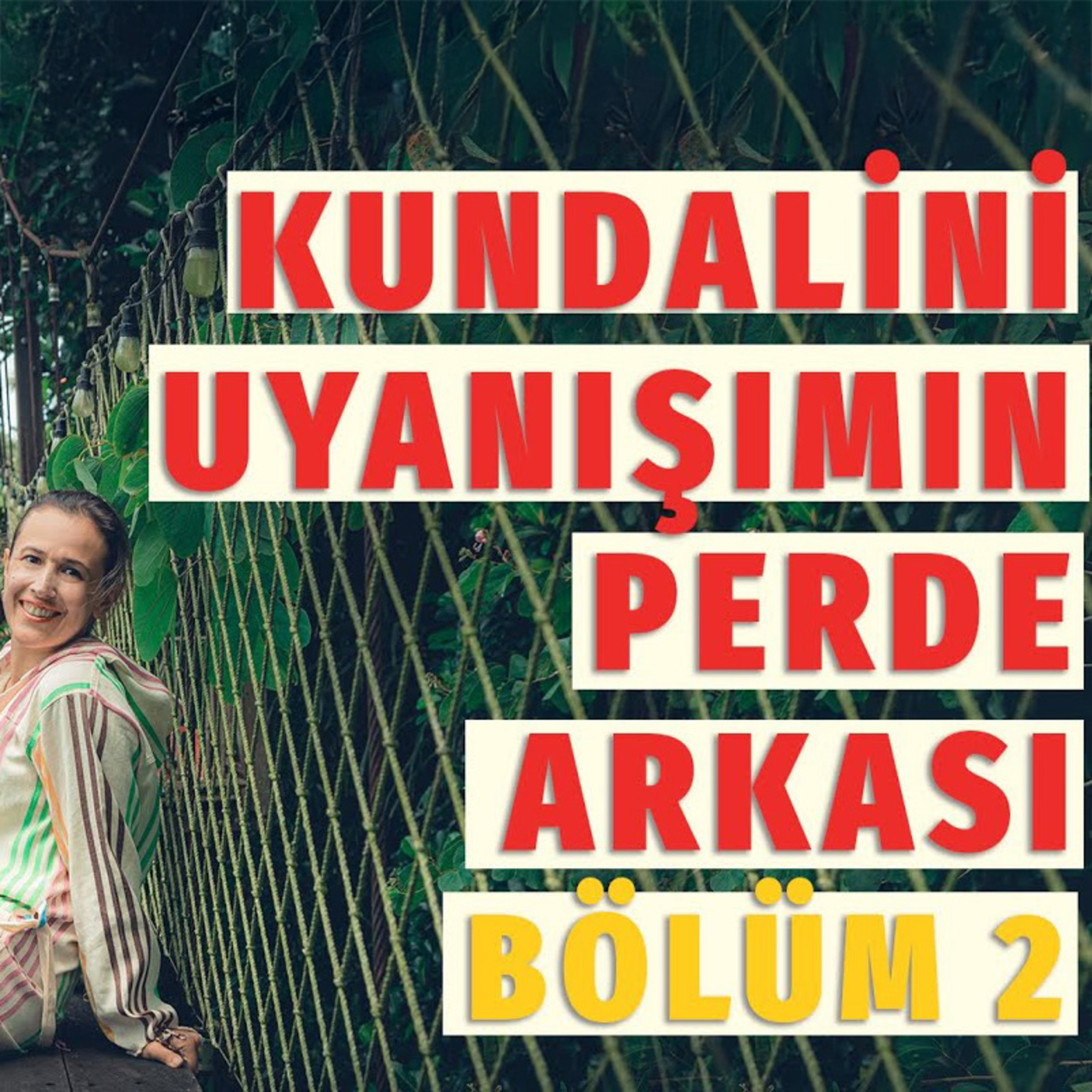 66-Kundalini Uyanışı Nedir_ Ben Bu Süreçte Neler Yaşadım_ Bölüm 2 episode artwork