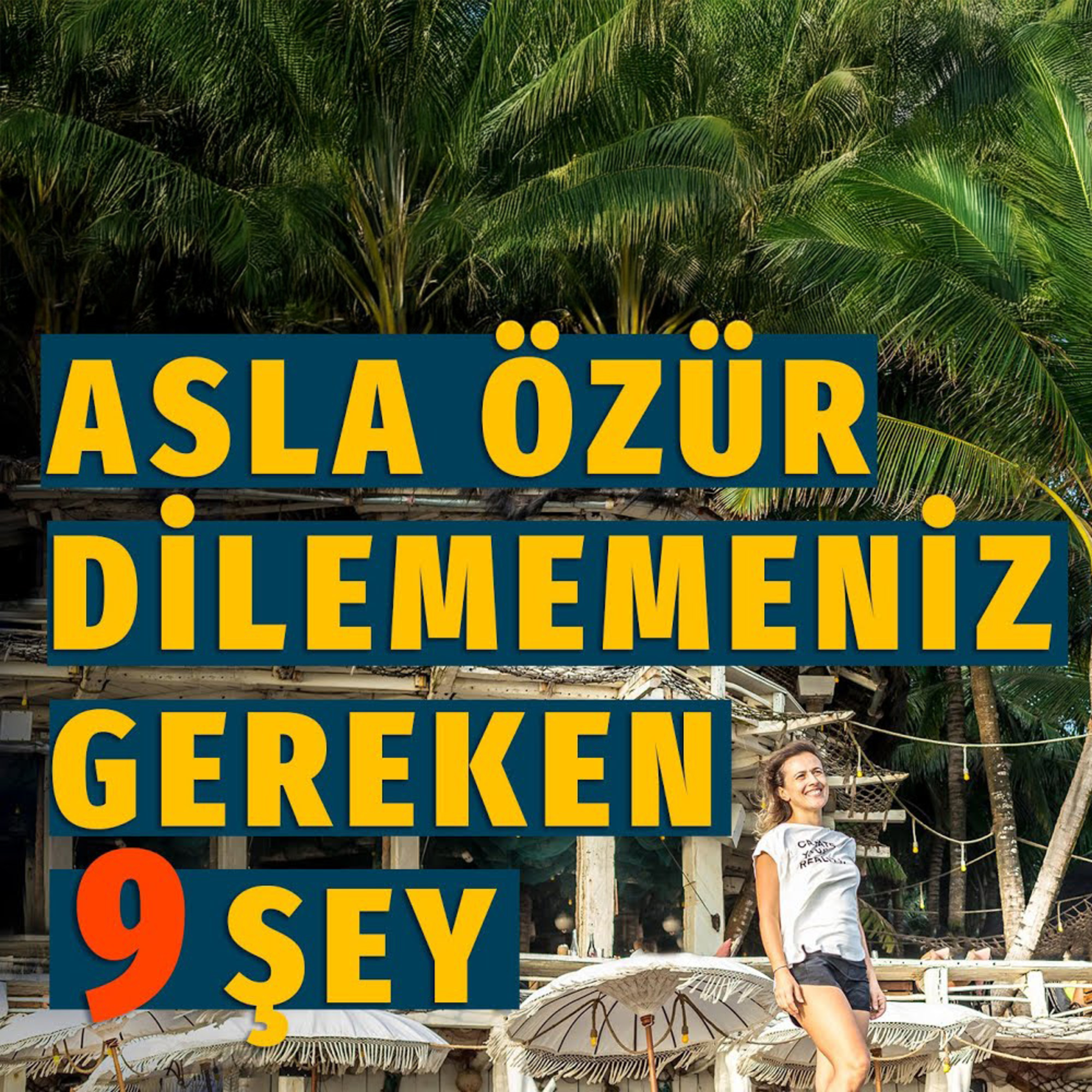 73-Asla Özür Dilememeniz Gereken 9 Şey episode artwork