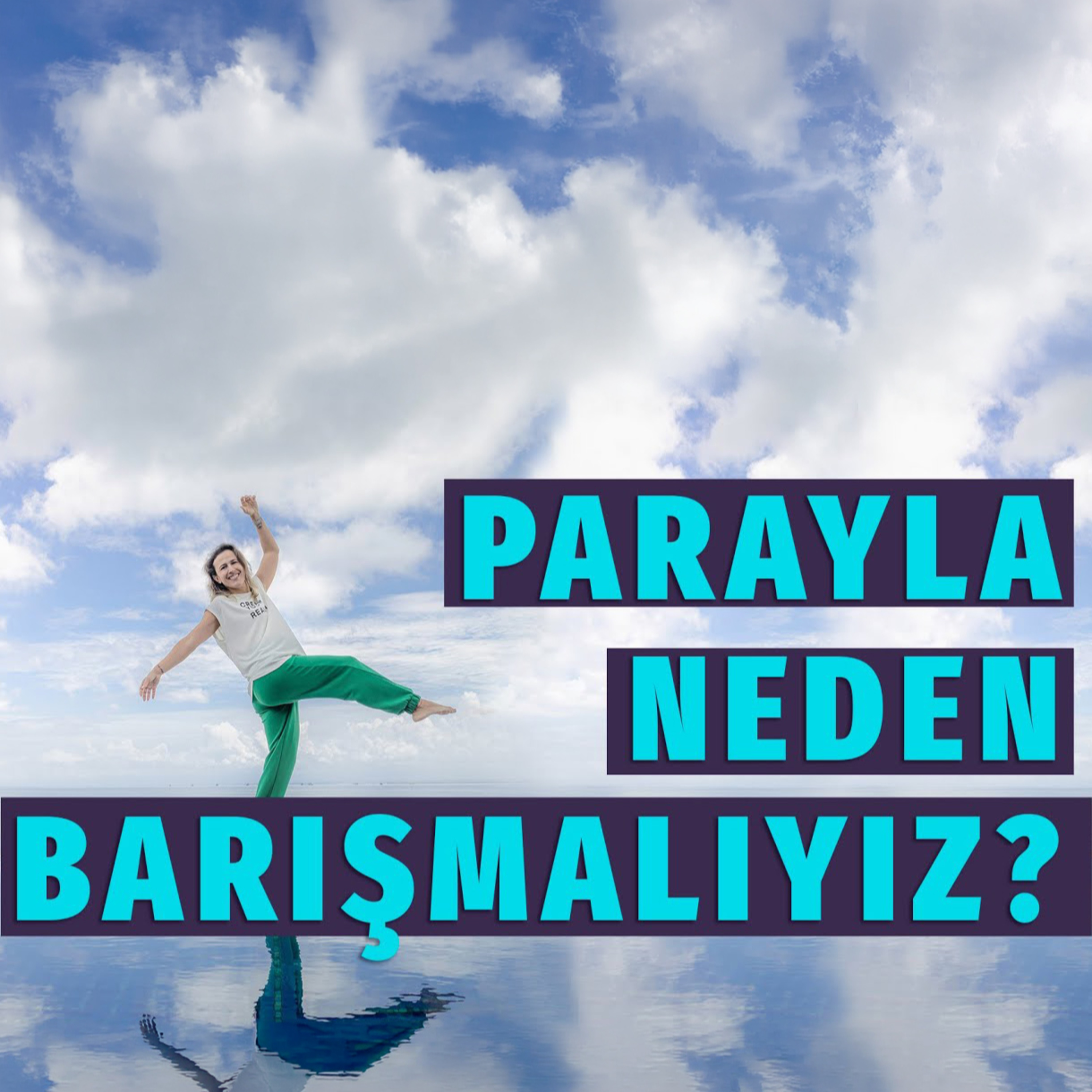 83- Parayla Neden Barışmalıyız? episode artwork