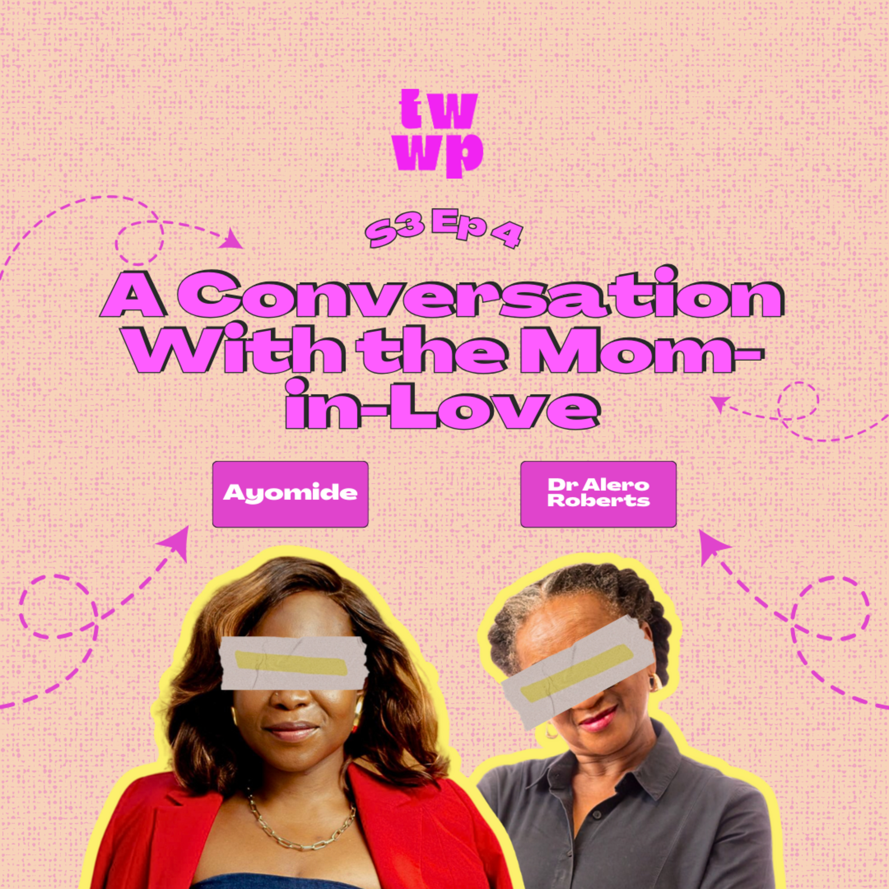 S3 Episode 4 - A Conversation With the Mom-in-Love episode artwork