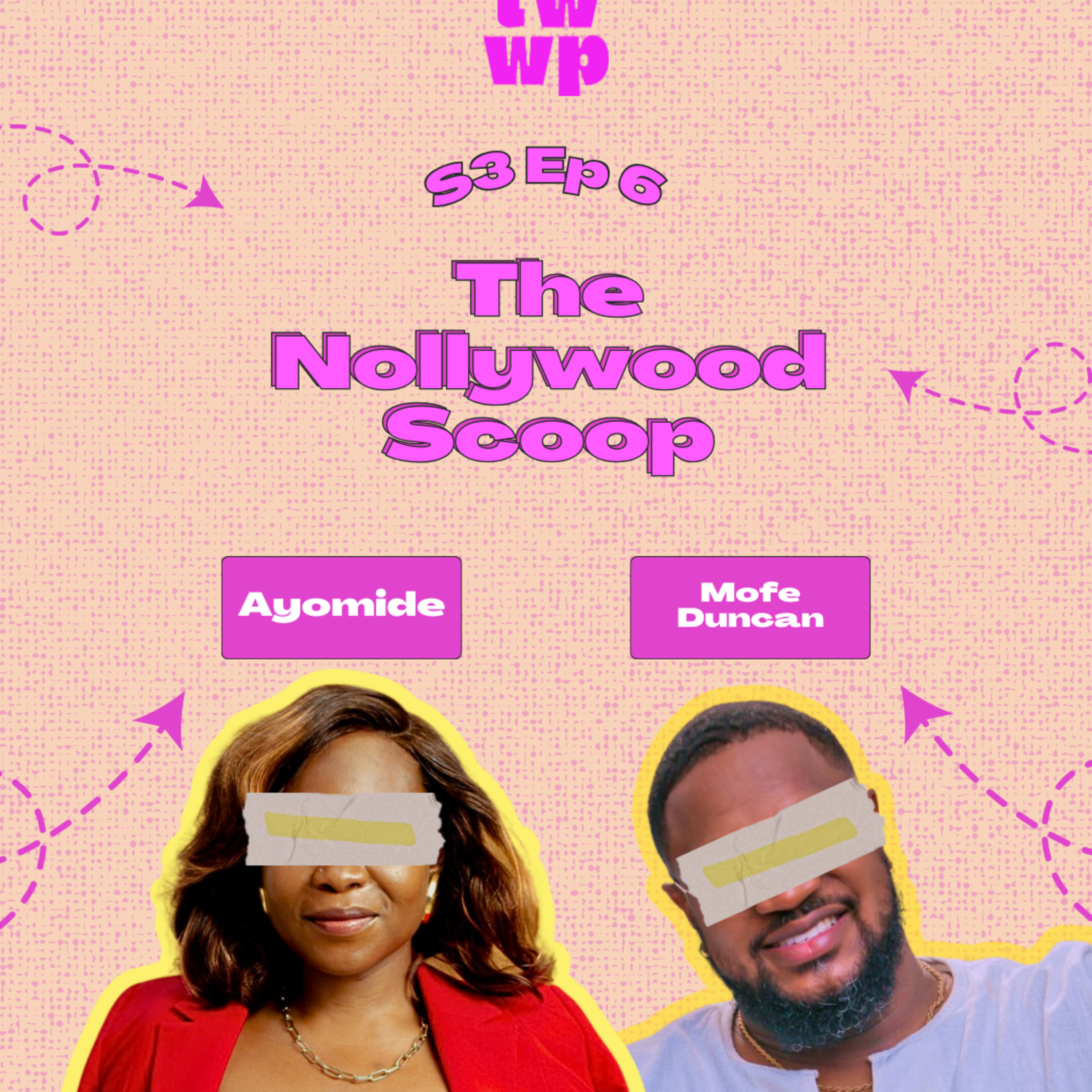 S3 Episode 6 - The Nollywood Scoop episode artwork