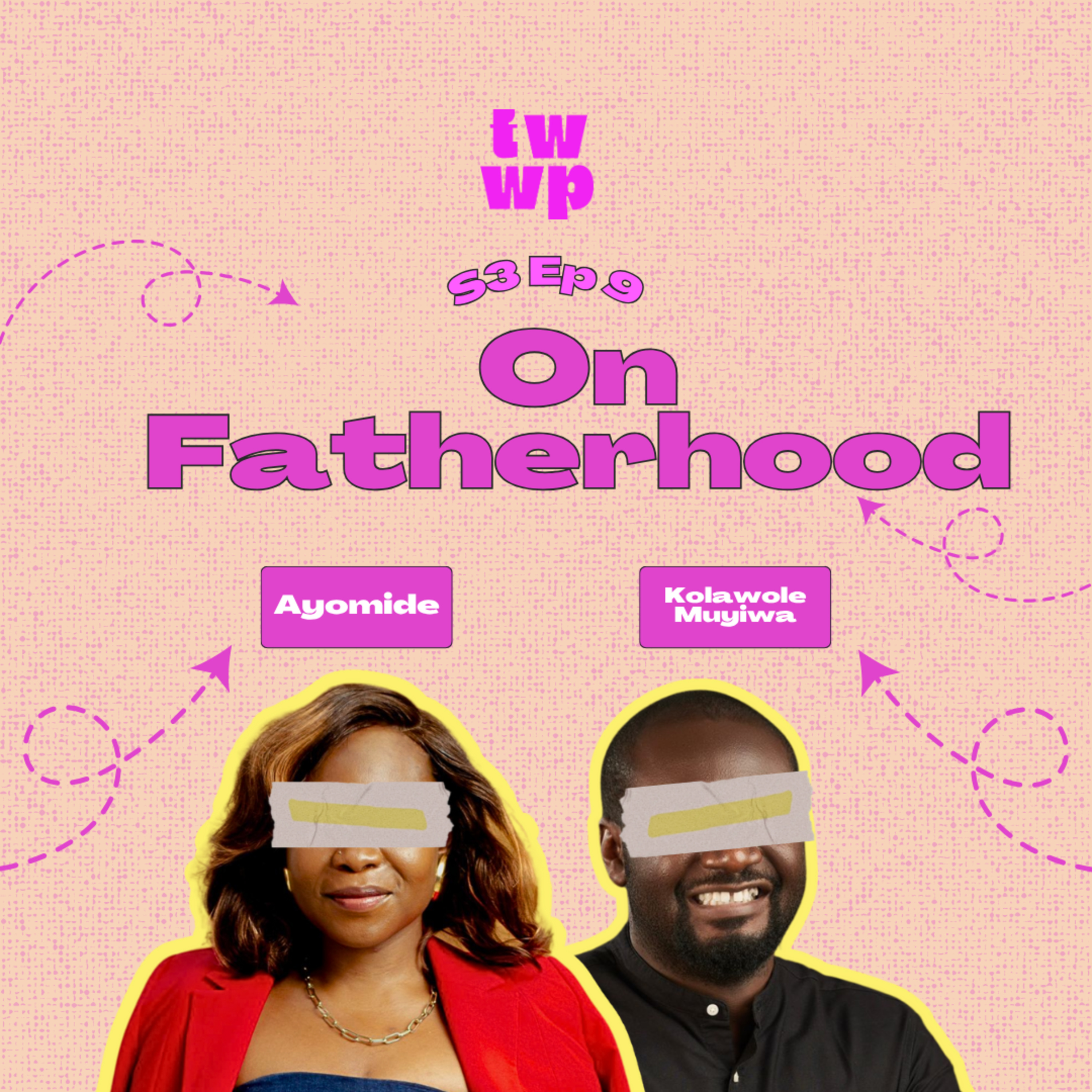 S3 Episode 9 - On Fatherhood episode artwork