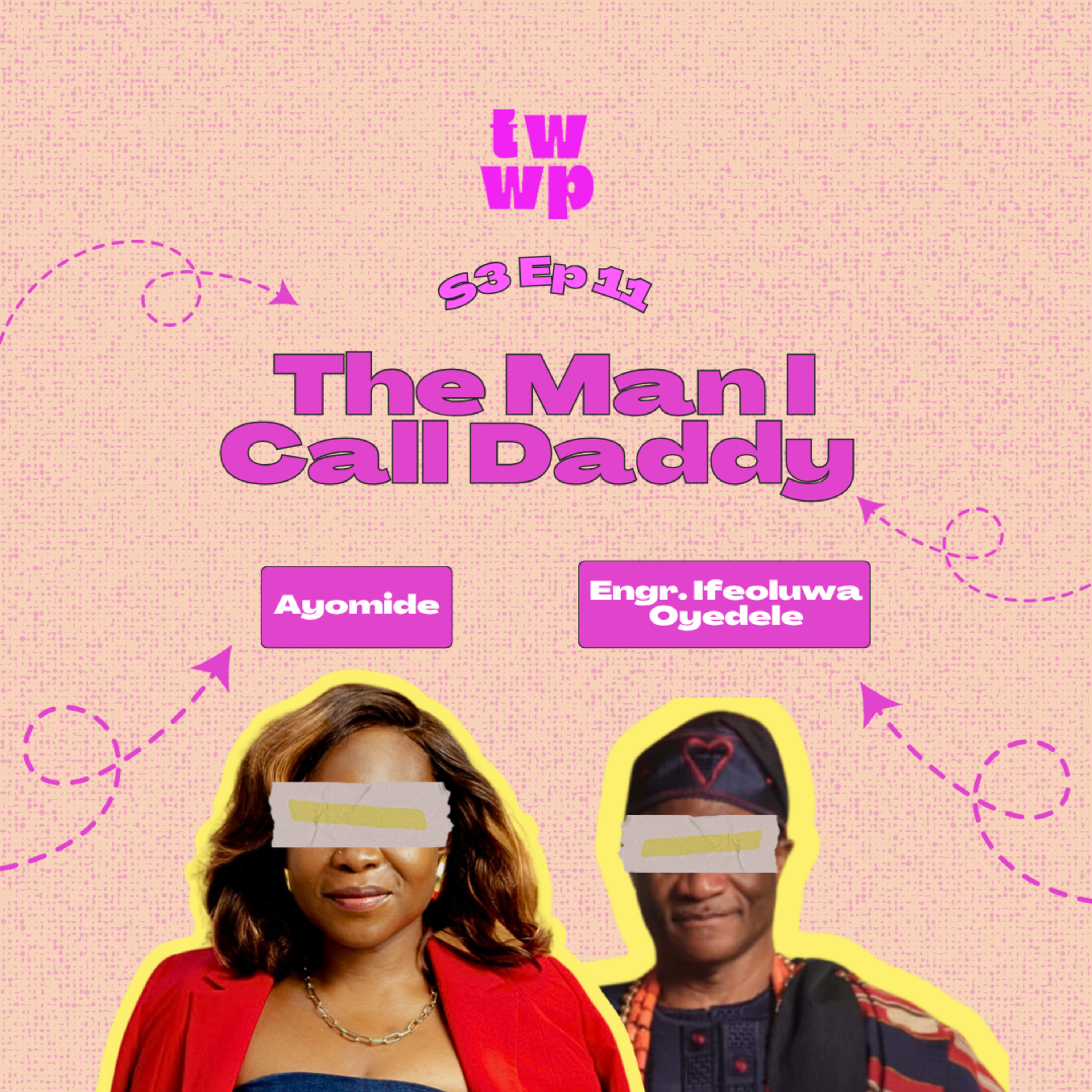 S3 Episode 11 - The Man I Call Daddy episode artwork