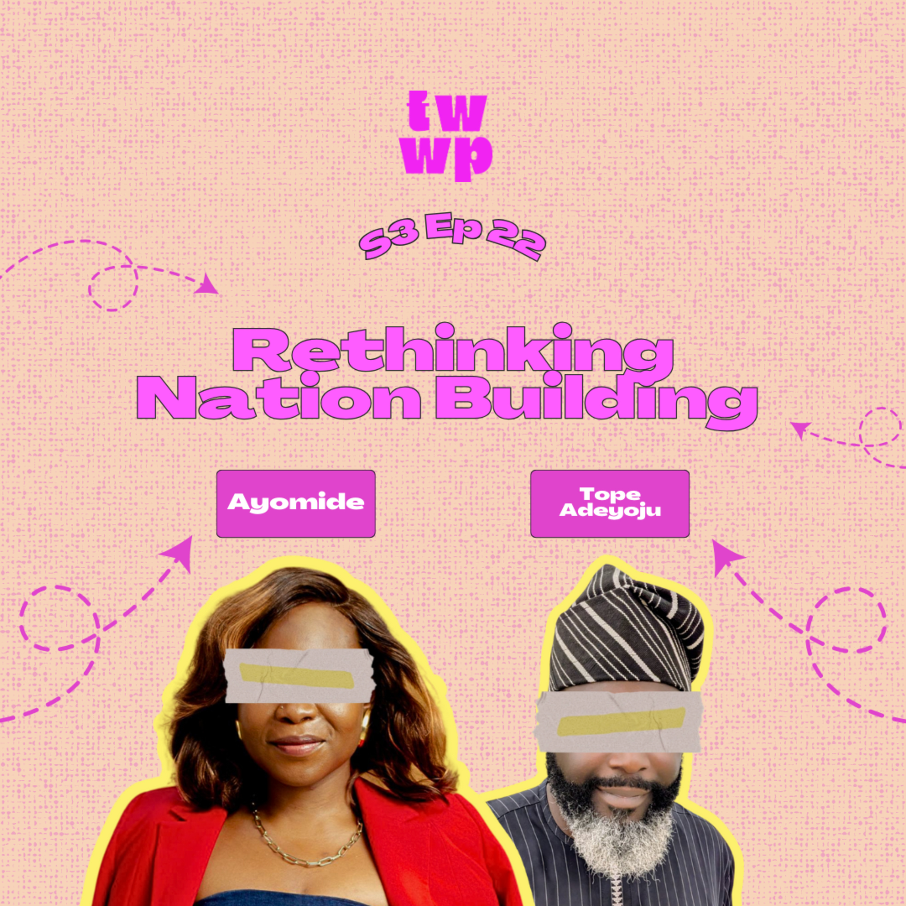 S3 Episode 22 - Rethinking Nation Building episode artwork