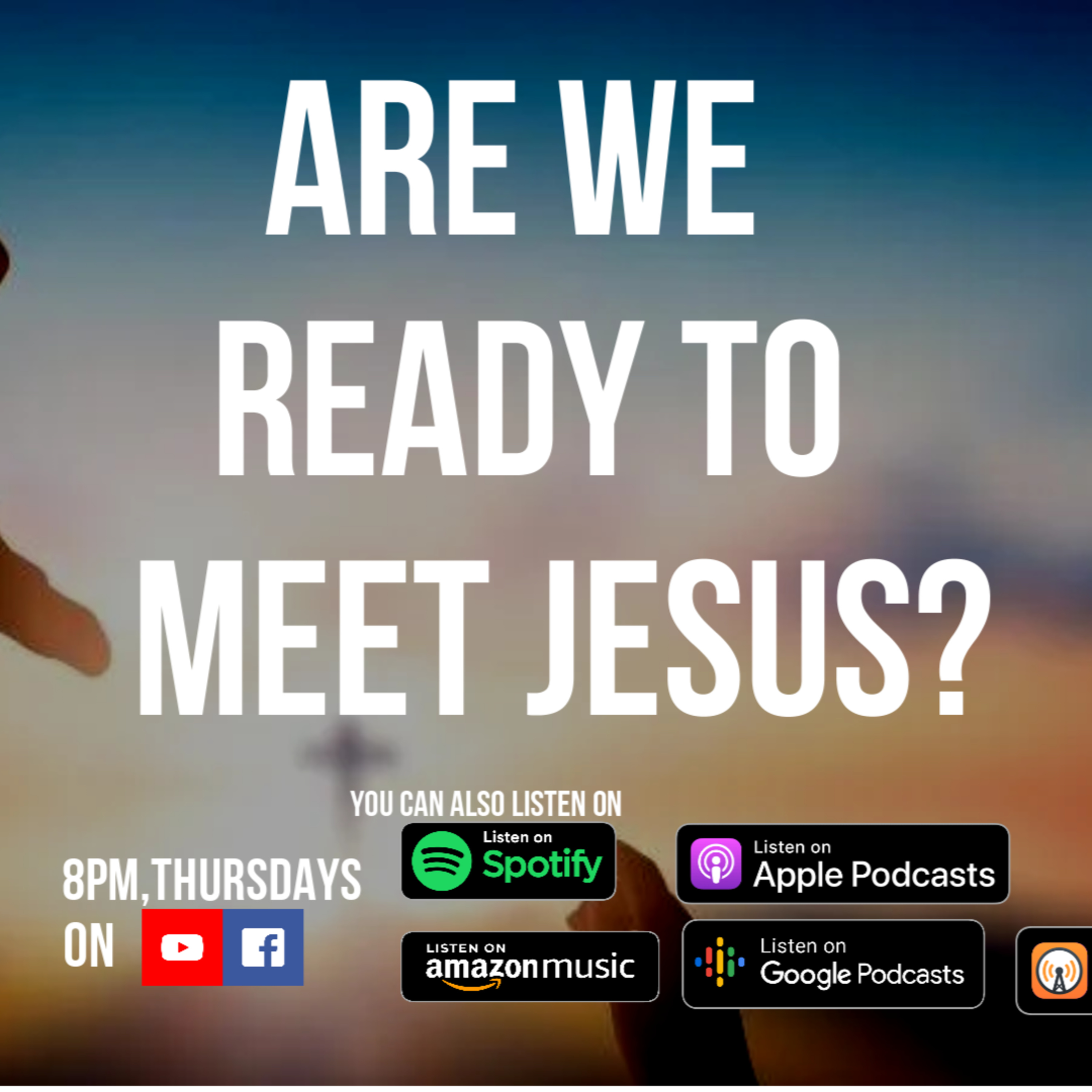 ARE WE READY TO MEET JESUS PT. 1 episode artwork