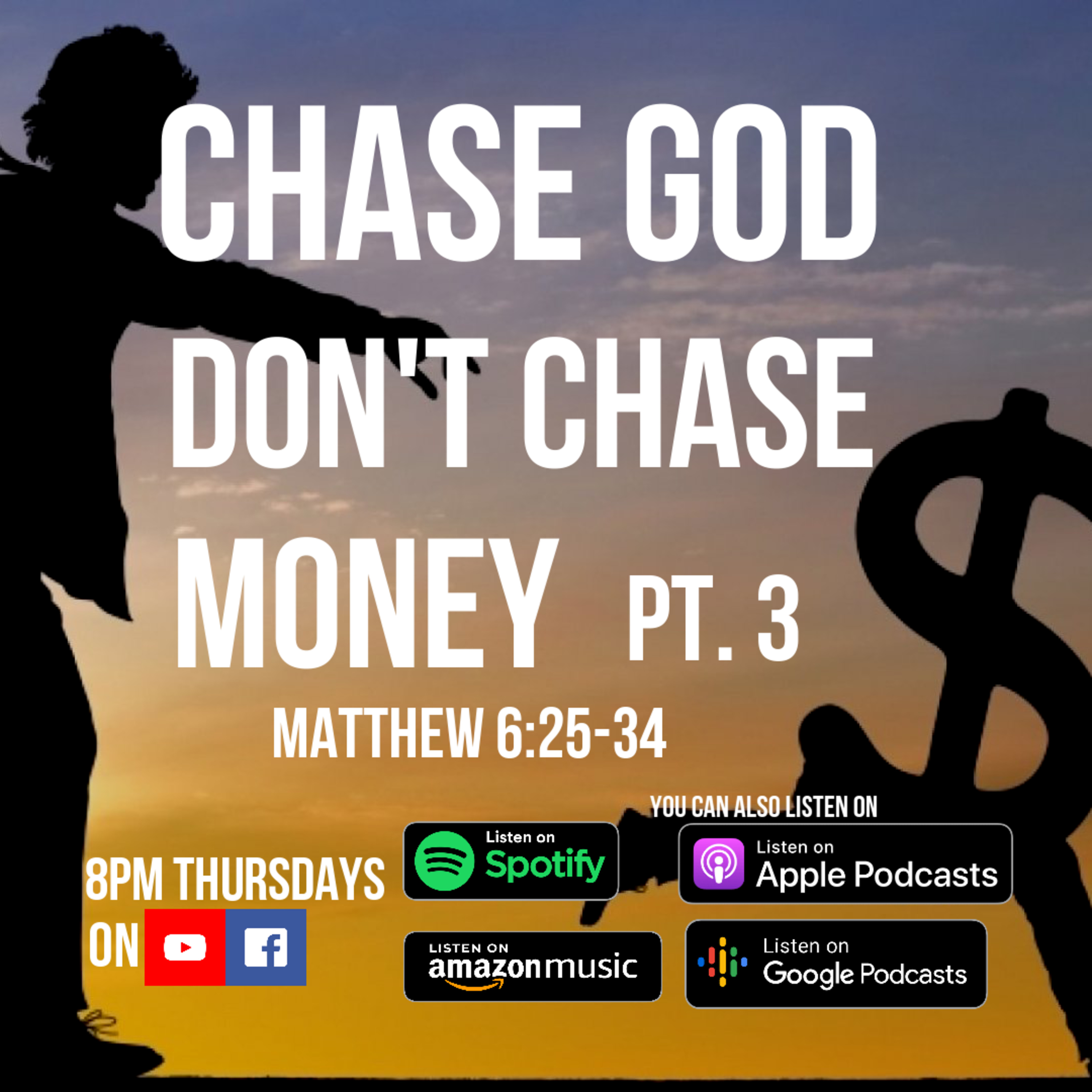 CHASE GOD, DON'T CHASE MONEY PT 3 episode artwork