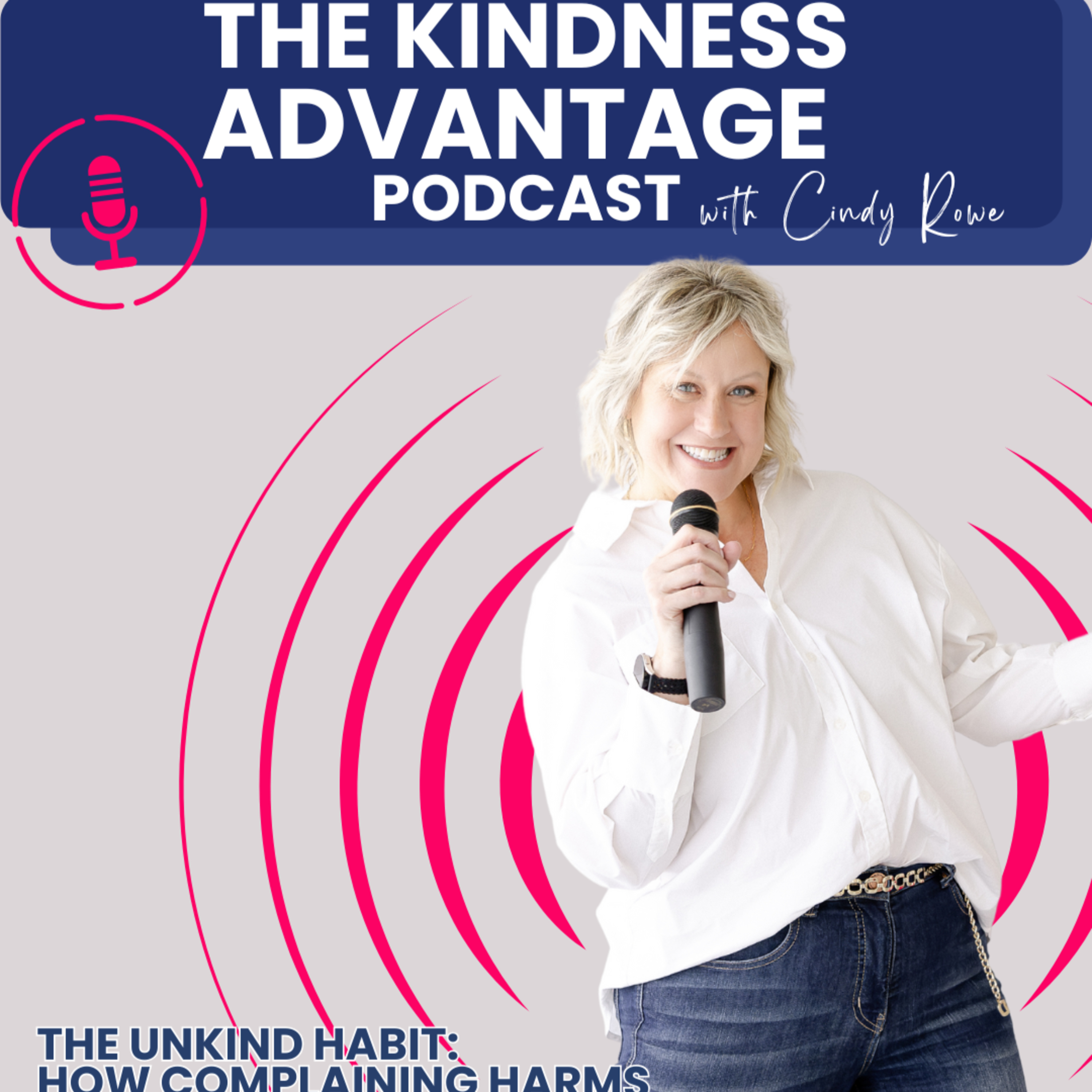 The Kindness Advantage with Cindy Rowe