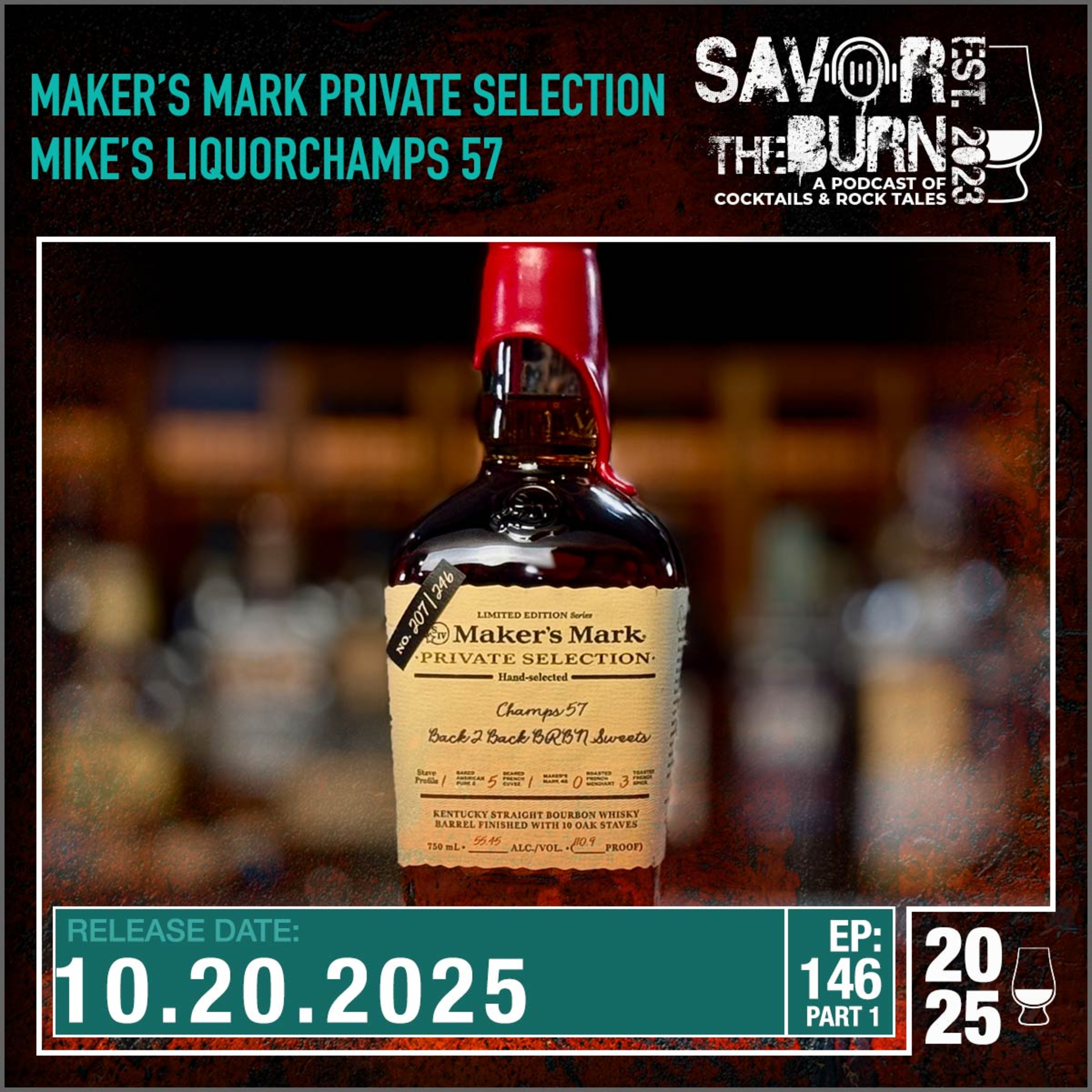 EP 146 part 1 - Maker's Mark Private Selection. Champs 57 Back 2 Back episode artwork