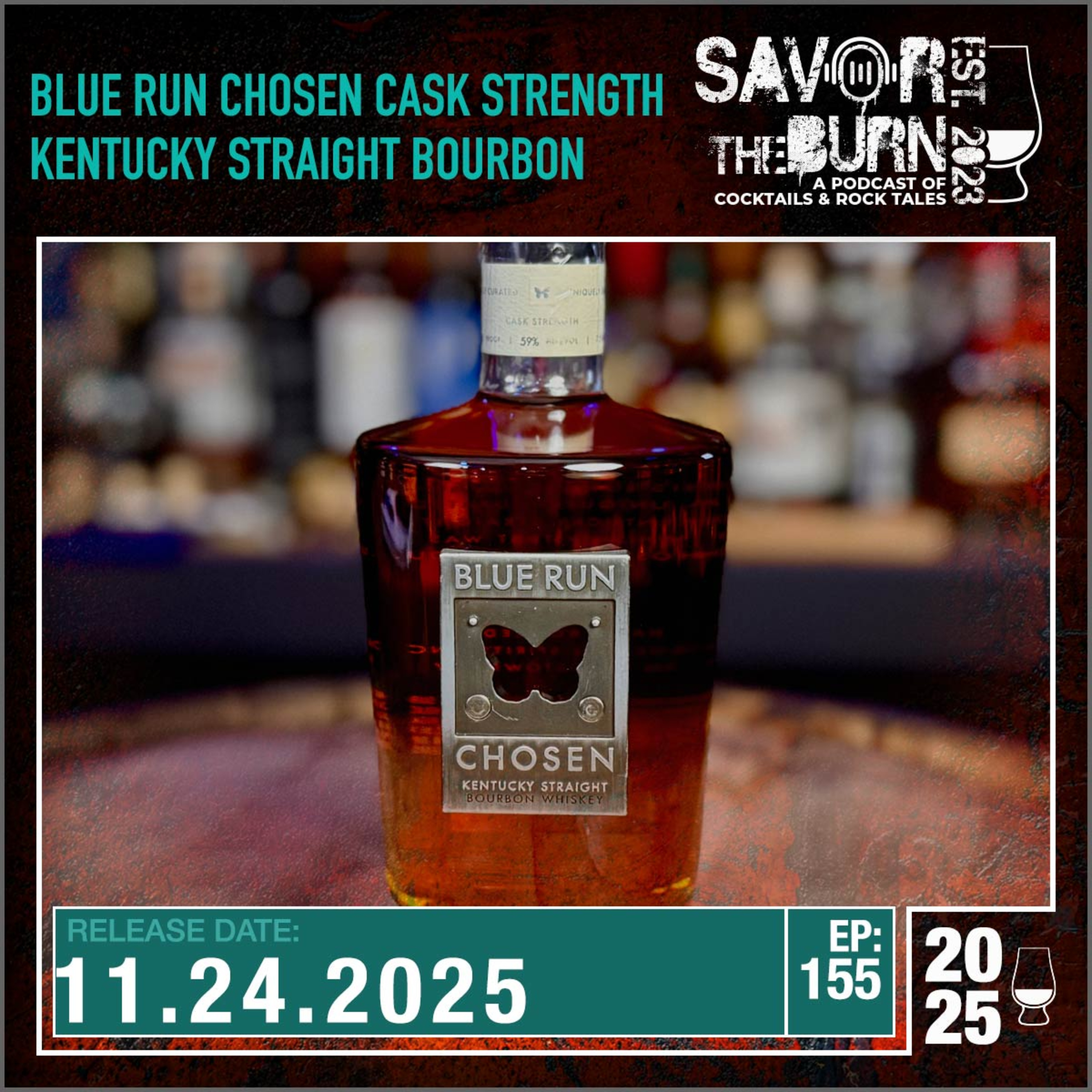 EP 155 - At Cask Strength and a Kentucky Straight Bourbon whiskey. From Blue Run. Chosen. episode artwork