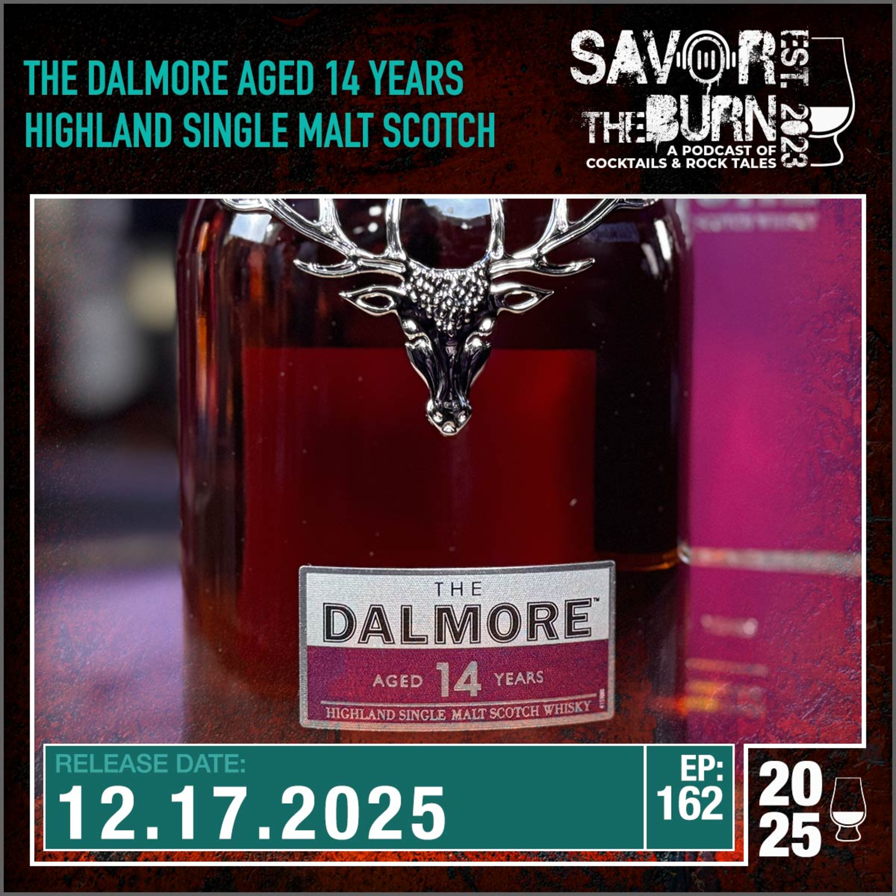 EP 162 - One of The American Josh's favorites... The Dalmore 14yr Highland Single Malt Scotch Whisky episode artwork