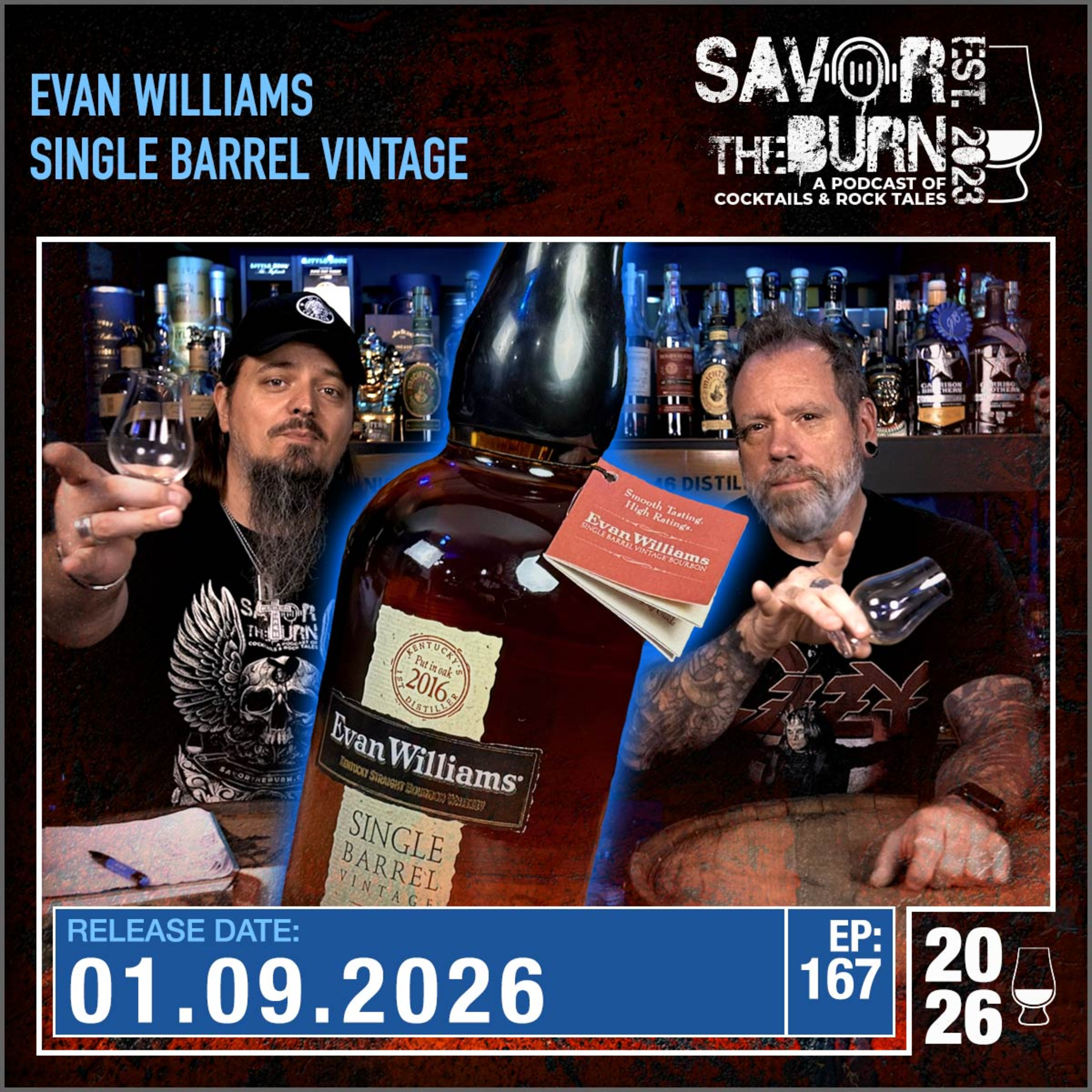 EP 167 - Vintage? What does that mean? Evan Williams Single Barrel Vintage episode artwork