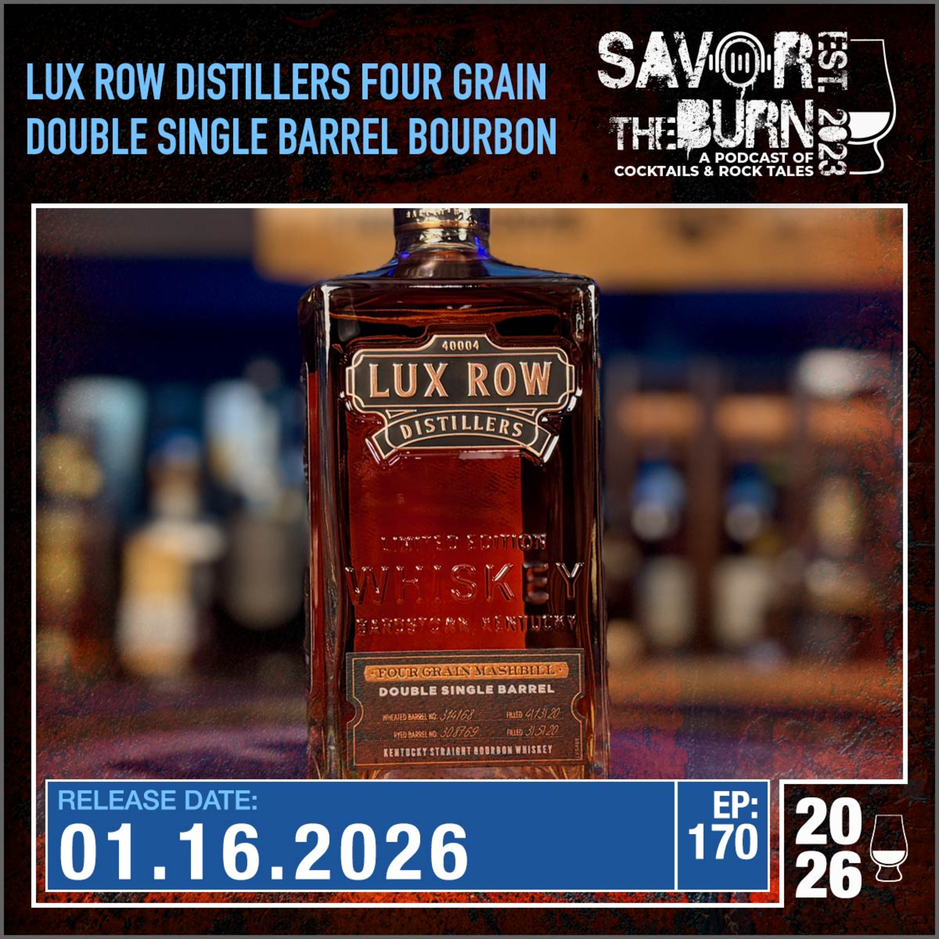 EP 170 - Lux Row Four Grain Double Single Barrel Kentucky Straight Bourbon Whiskey episode artwork