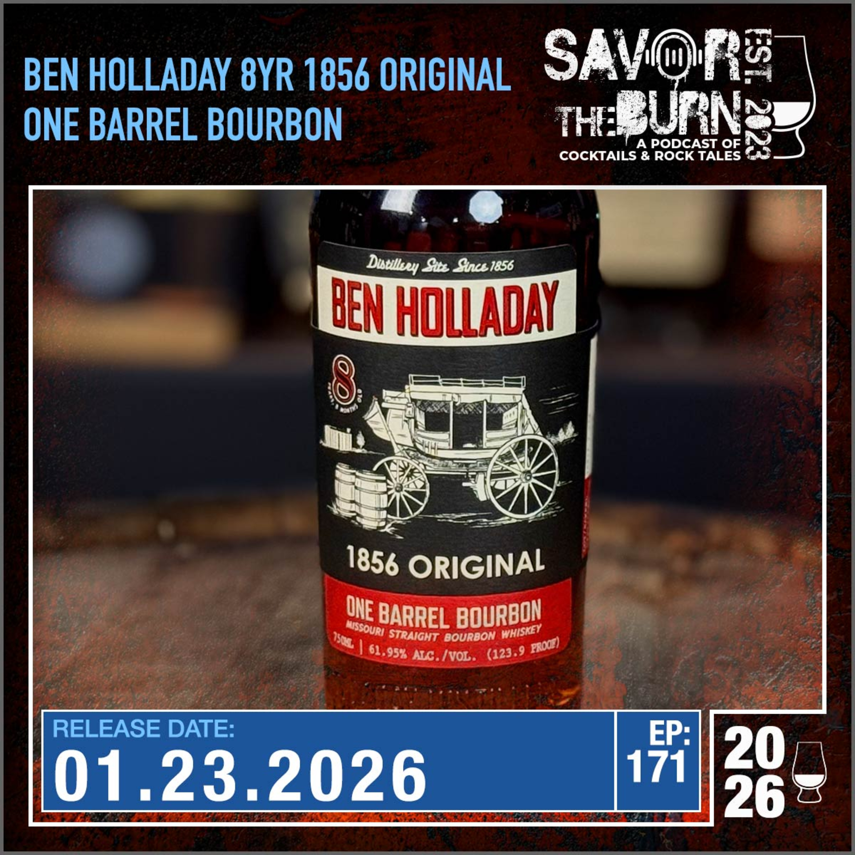 EP 171 -Ben Holladay 1856 Original One Barrel Bourbon aged 8 Years 8 Months! episode artwork