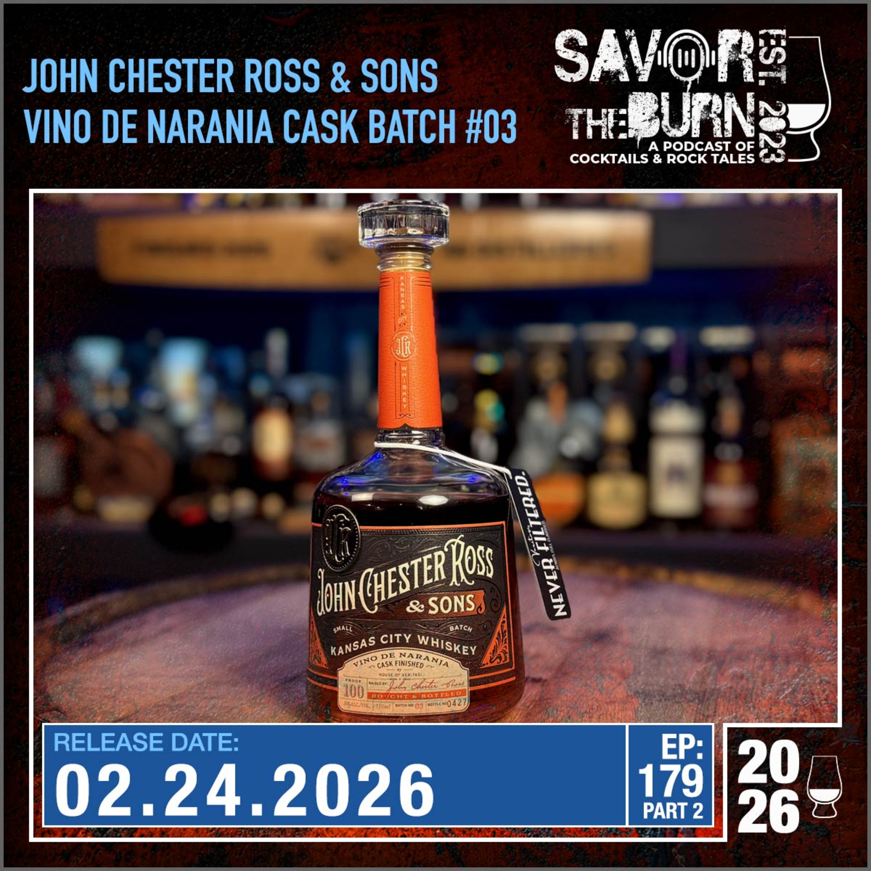EP 179 part 2 - John Chester Ross & Sons Batch 3 Kansas City Whiskey Vino De Narahja Cask Finished episode artwork