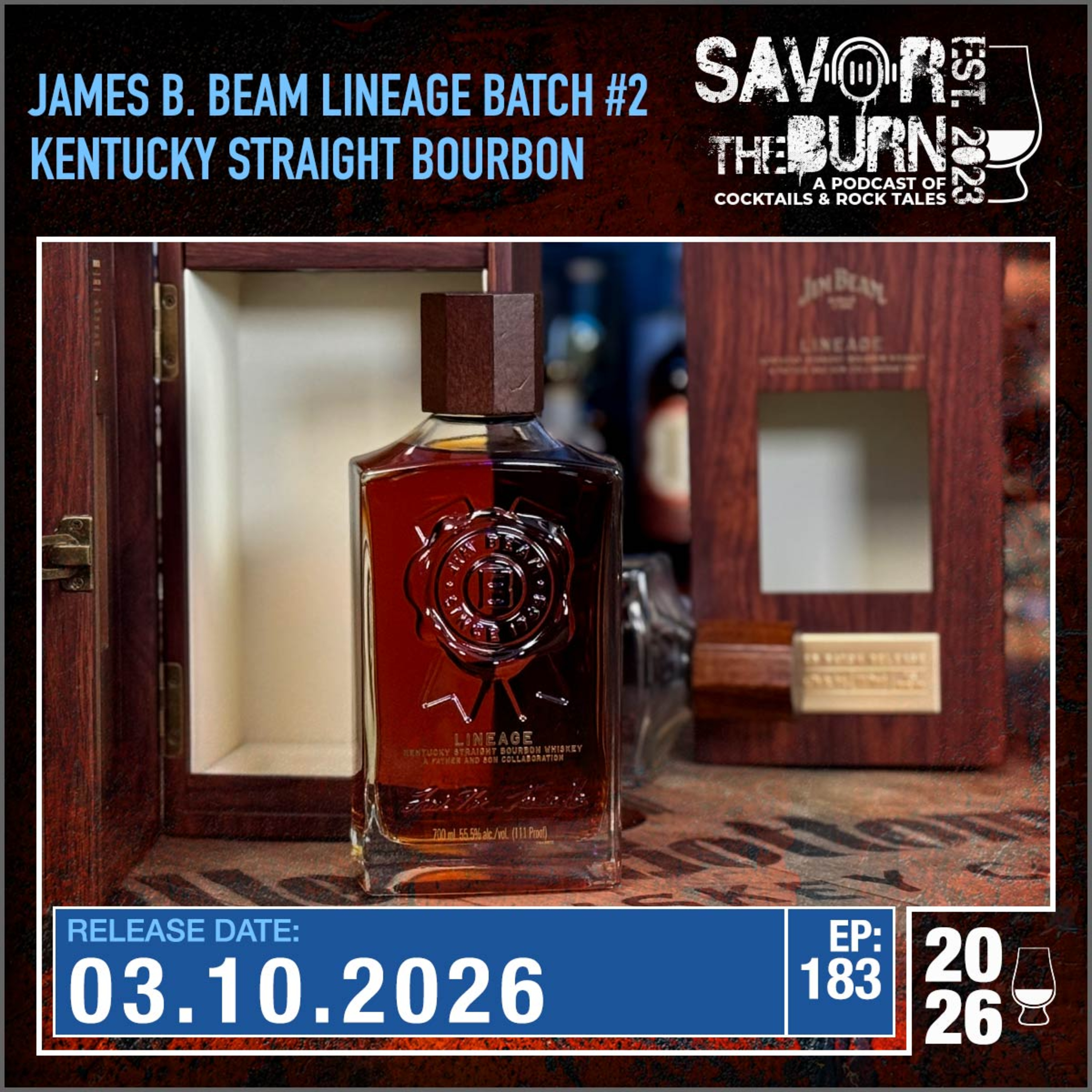 EP 183 - Caramel and Vanilla; A Symphony in Tandem. The Lineage 15yr Batch 2 from Jim Beam episode artwork