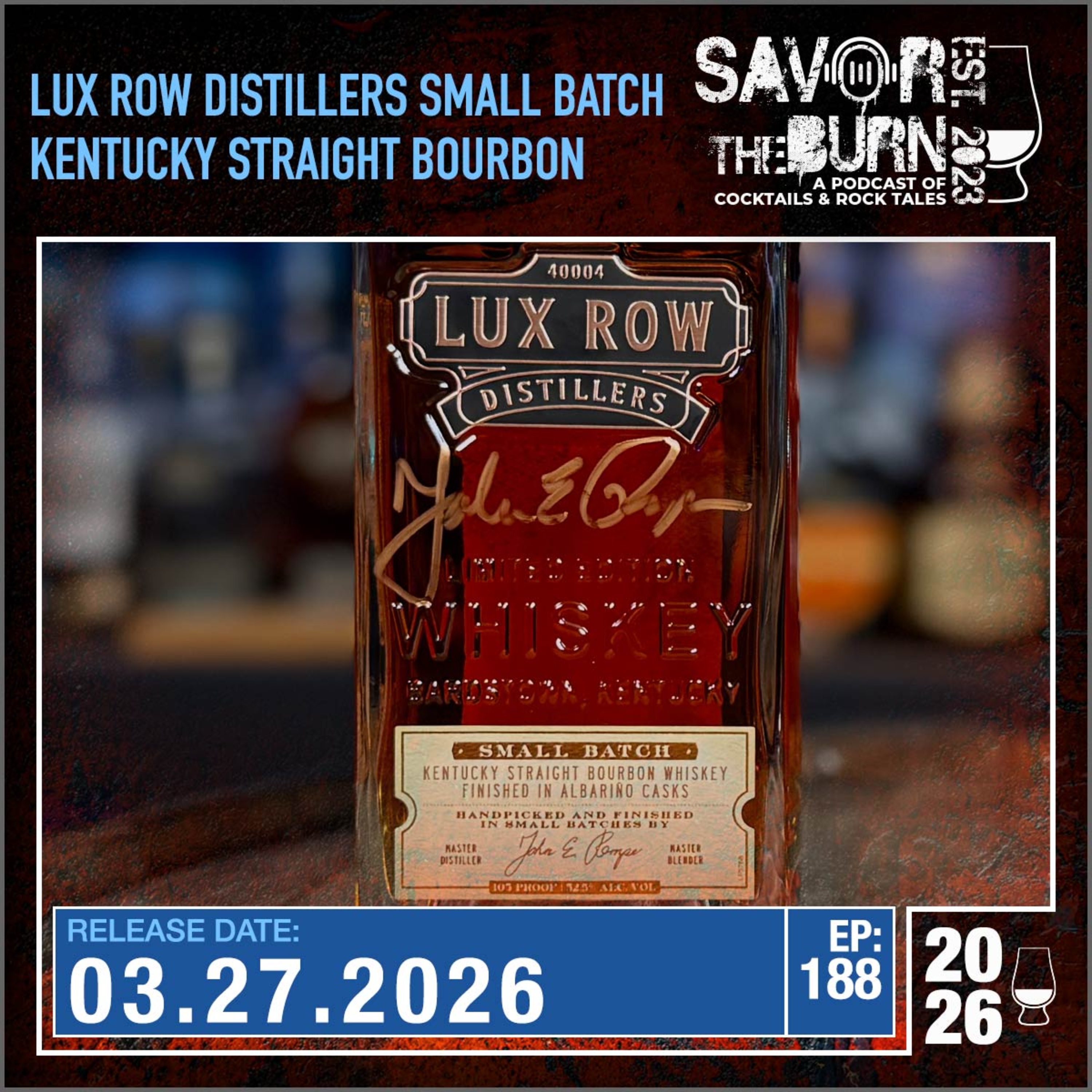 EP 188 - A Distillery Exclusive Finished Kentucky Straight Bourbon from Lux Row episode artwork