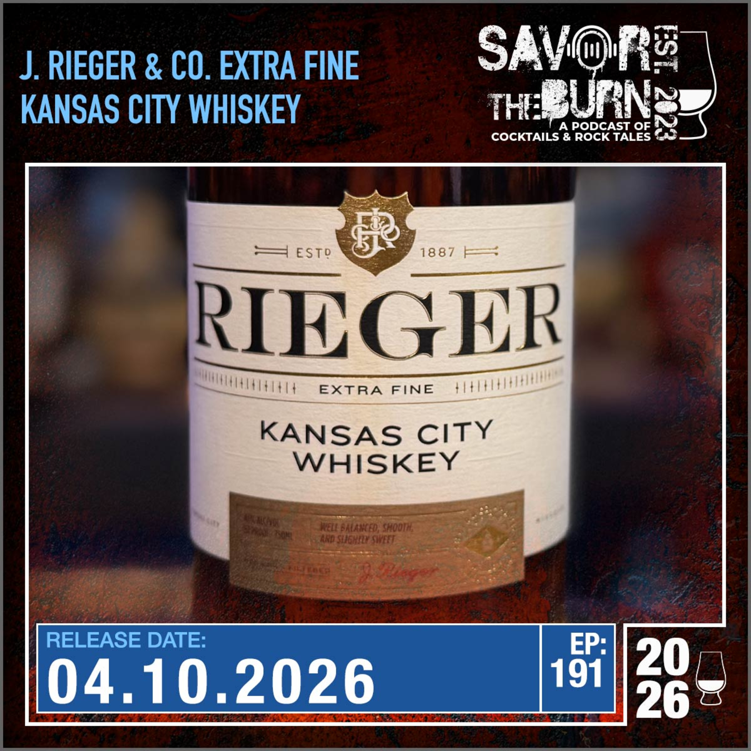 EP 191 - The one that started a whole new whiskey style, The J. Rieger & Co. Kansas City Whiskey episode artwork