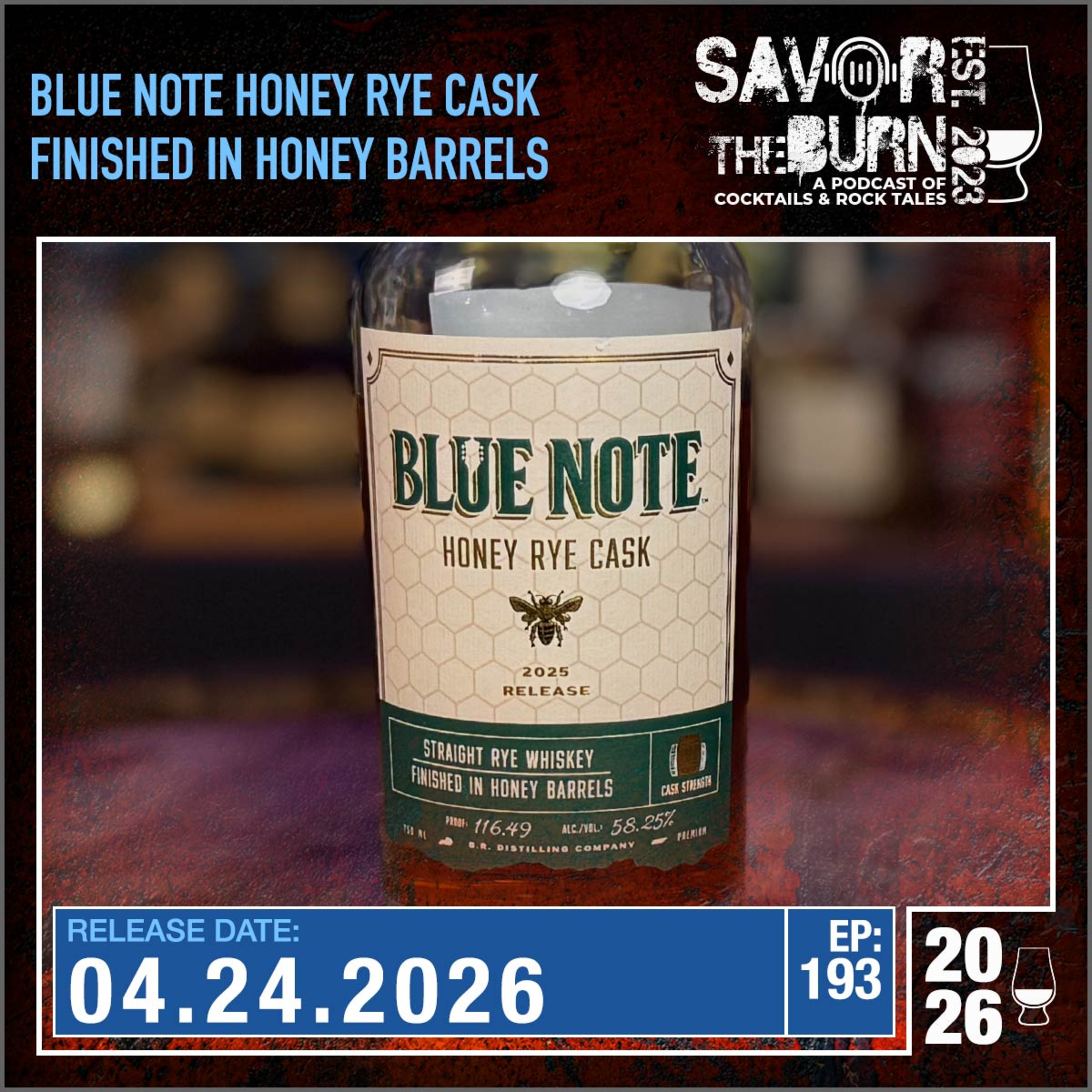 EP 193 - Blue Note 2025 release Hone y Rye Cask Straight Rye Whiskey Finished in Honey Barrels episode artwork