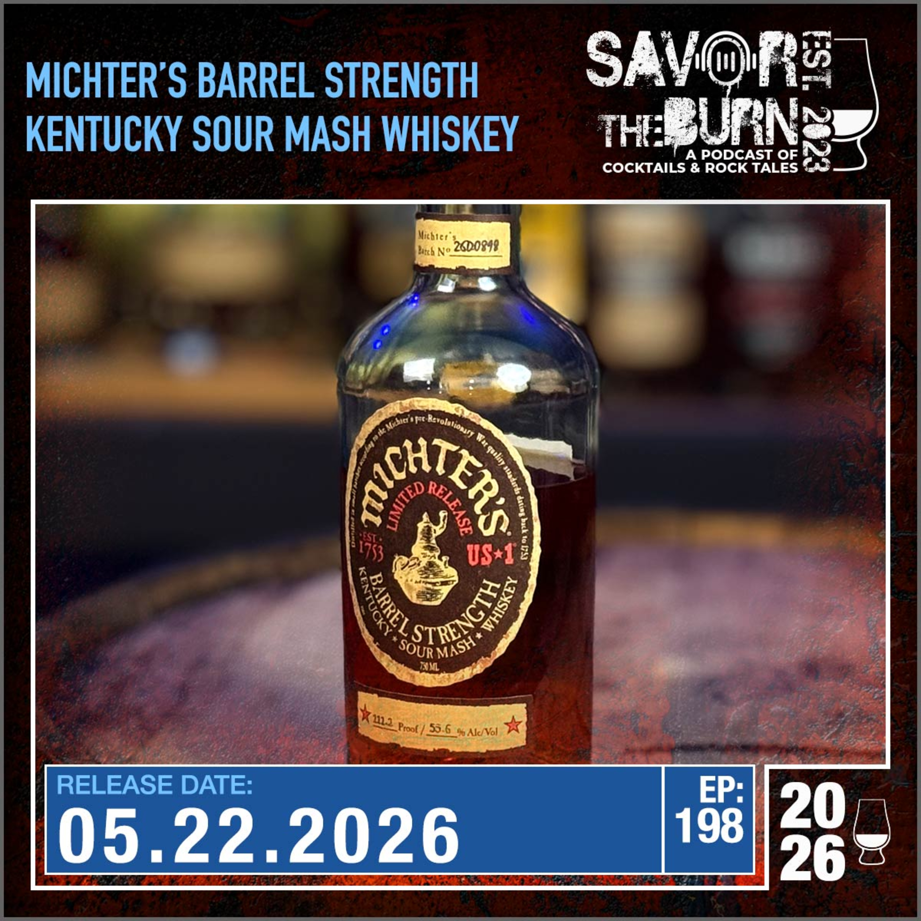 EP 198 - First time released... EVER! Michter's Barrel Strength Kentucky Sour Mash Whiskey! episode artwork