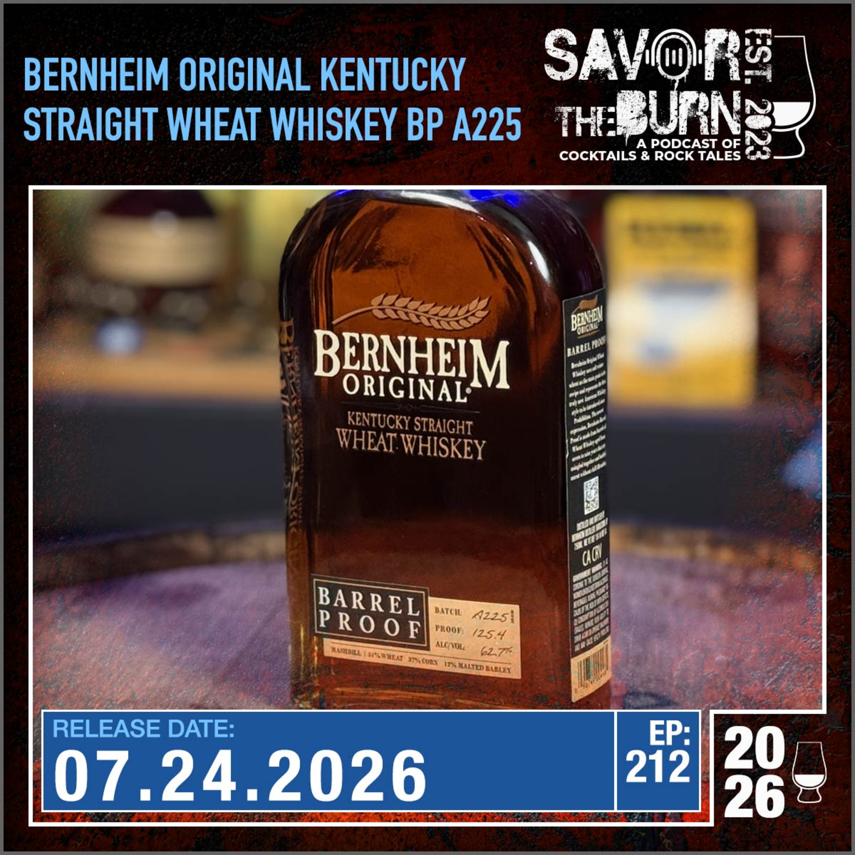 EP 212 - Barrel Proof Bernheim Original Kentucky Straight Wheat Whiskey episode artwork