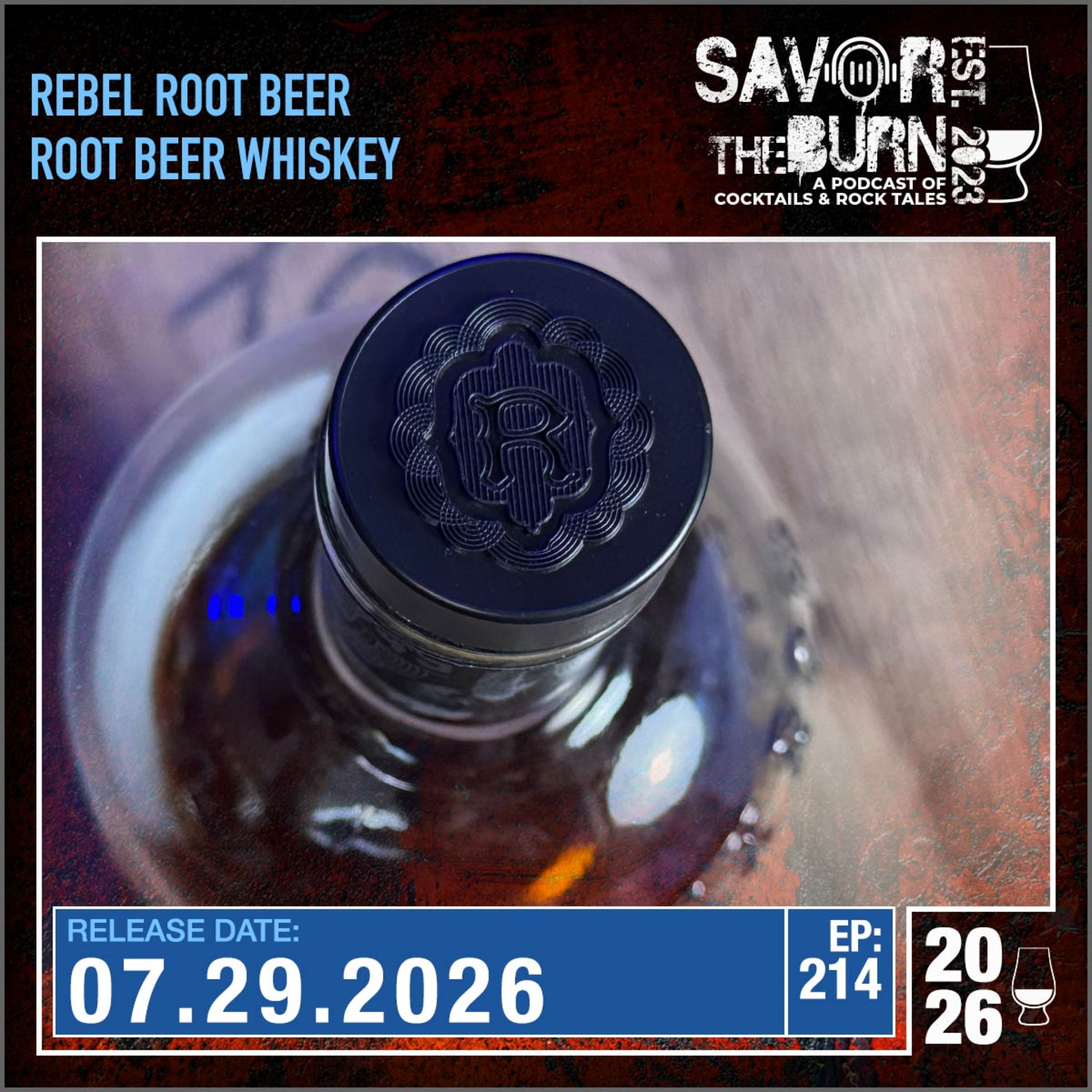 EP 214 - What have we gotten into? Rebel Root Beer Whiskey episode artwork
