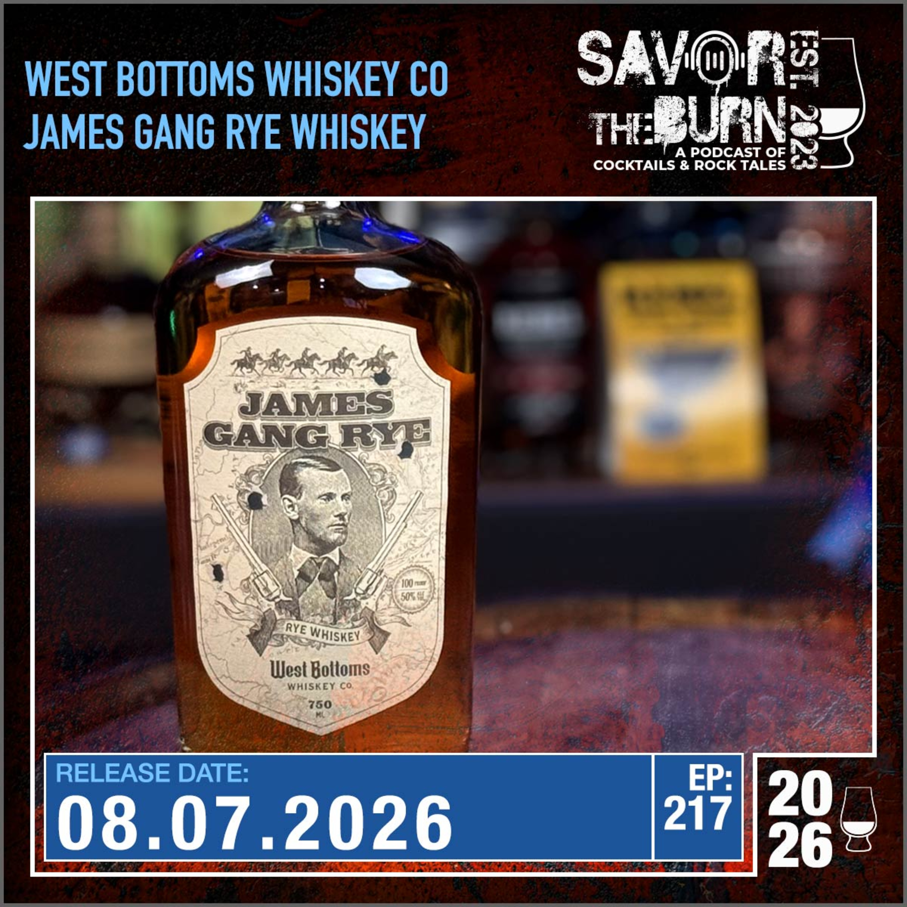EP 217 - The James Gang Rye Whiskey from West Bottom Whiskey Co right here in Kansas City, Missouri episode artwork