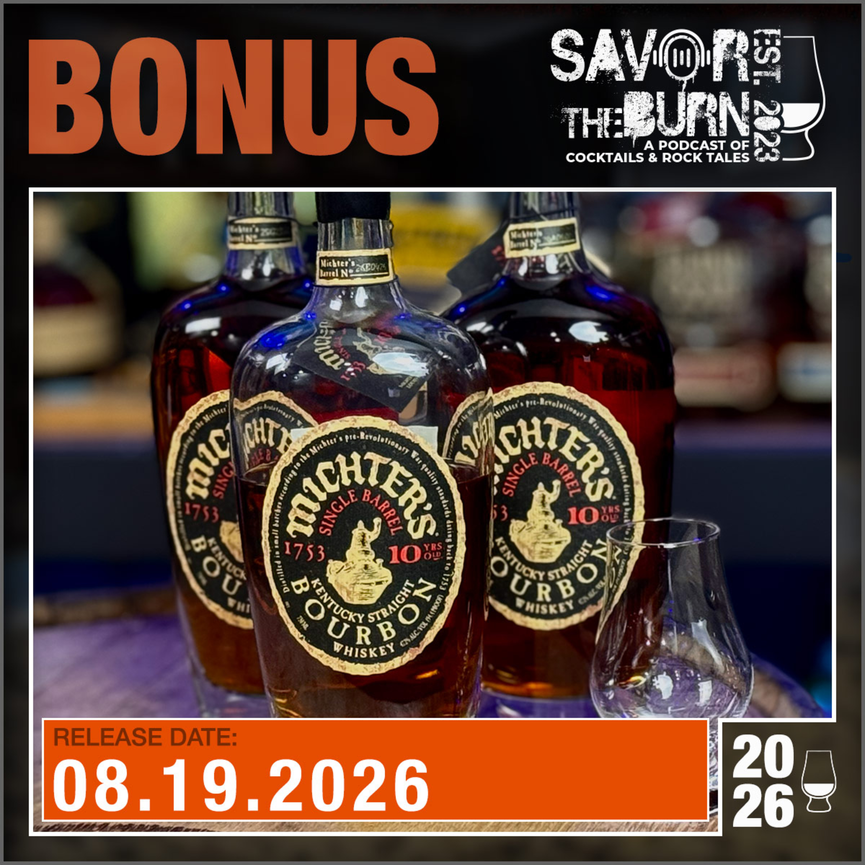 Bonus - Chocolate Chip Cookies and More Michter's 10 Year Single Barrel Bourbon! episode artwork