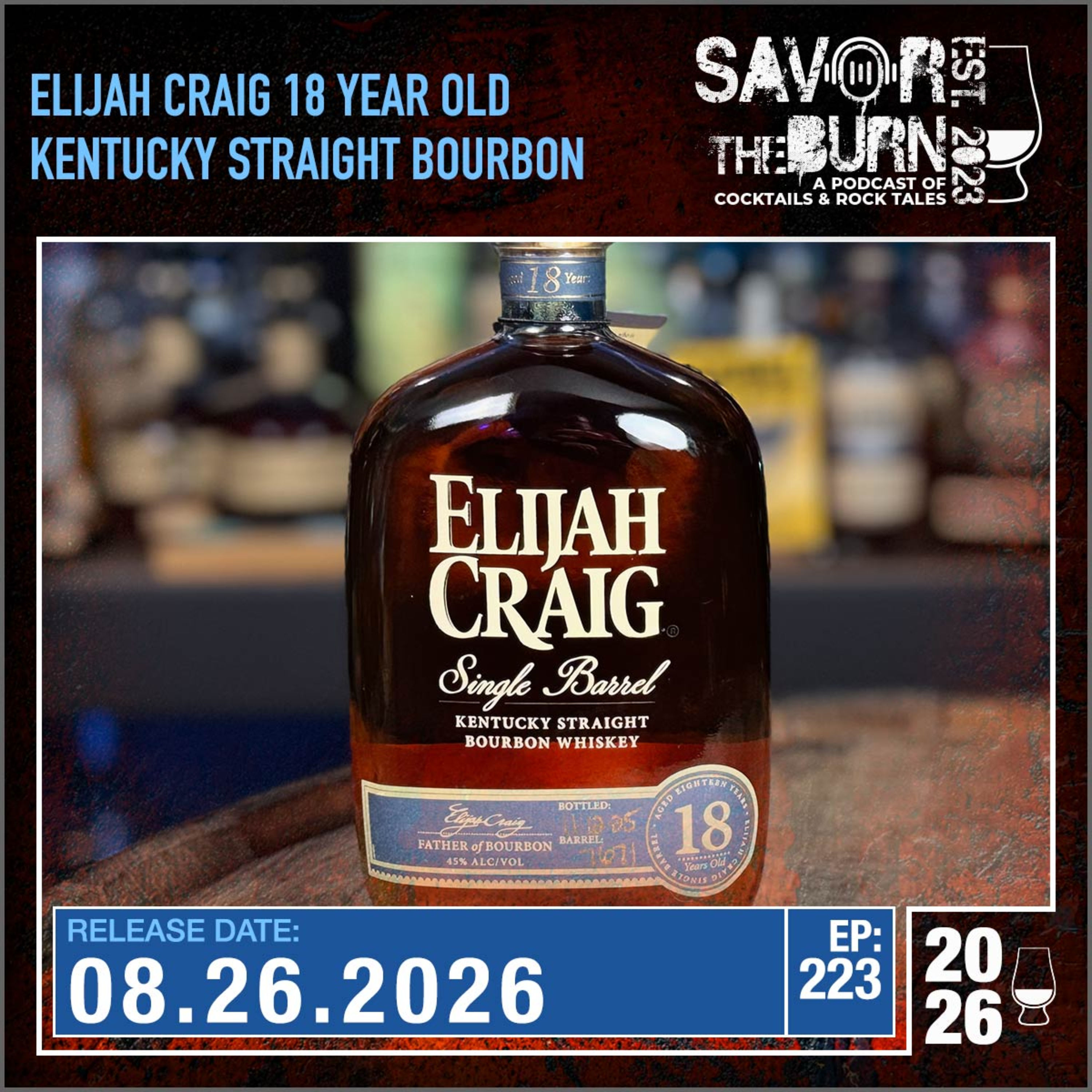 EP 223 - Elijah Craig 18 Year Old Single Barrel Kentucky Straight Bourbon Whiskey from Heaven Hill episode artwork