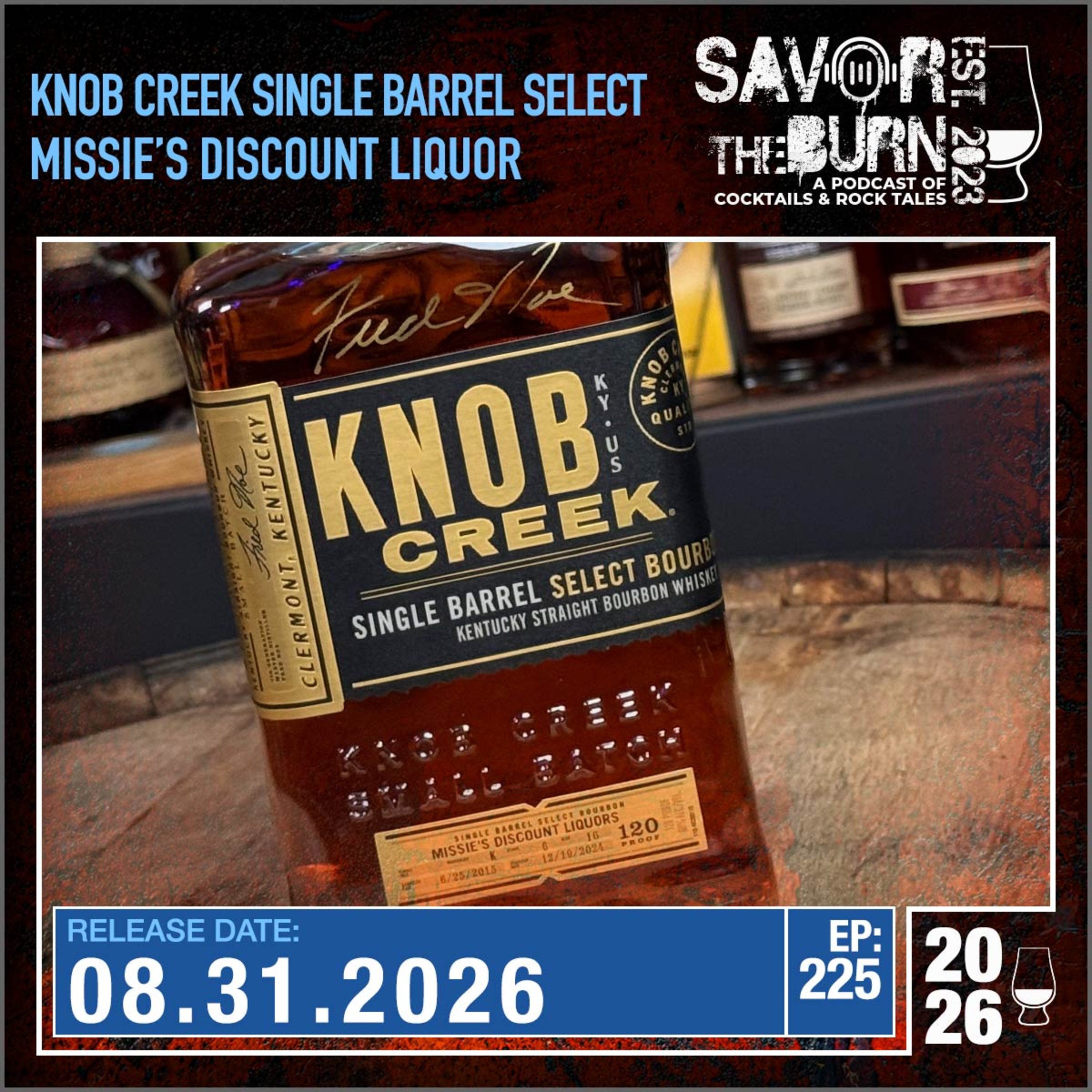 EP 225 - Knob Creek Single Barrel Select picked by Missie’s Discount Liquor in Shawnee, KS episode artwork