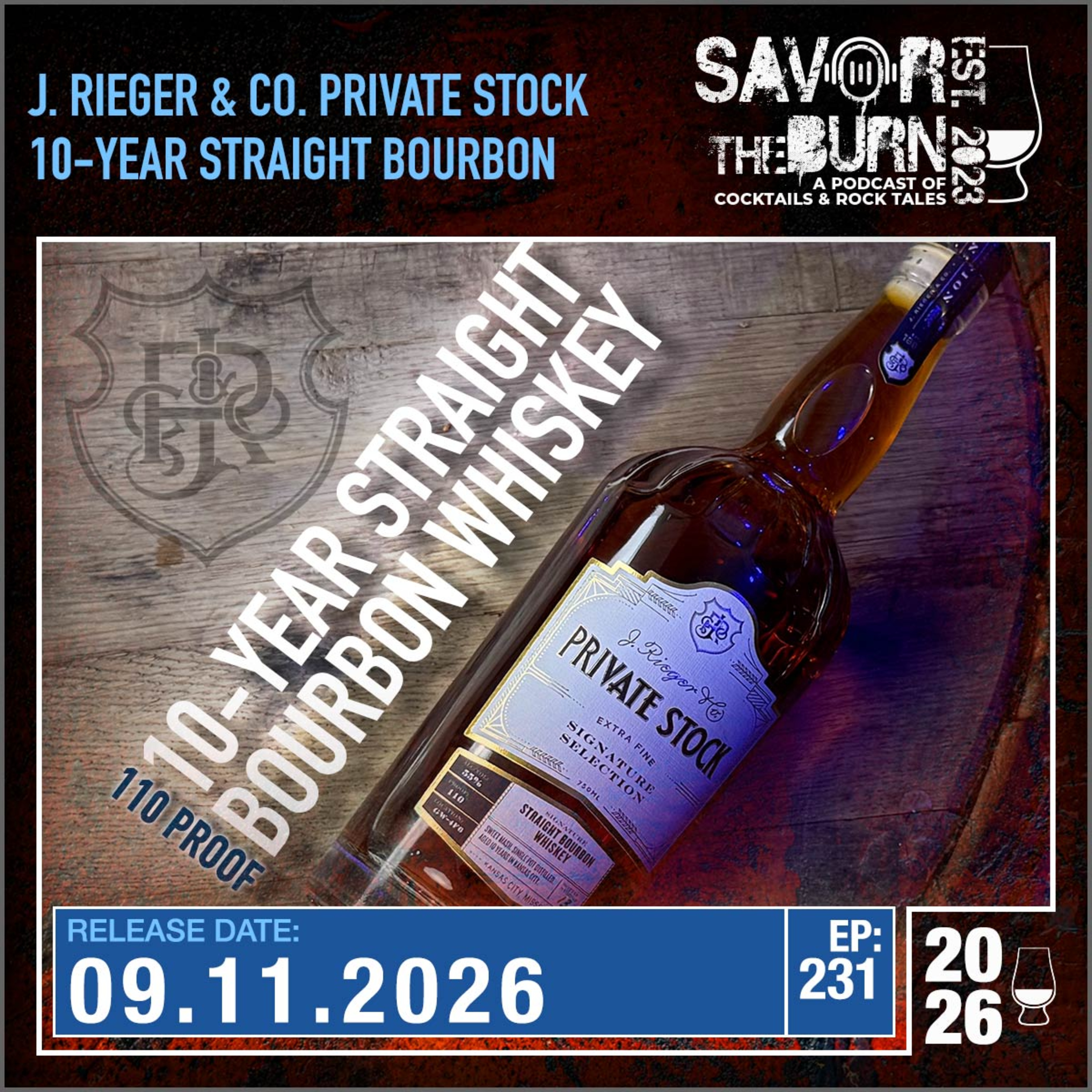 EP 231 - Private Stock 10 Year Straight Bourbon Whiskey from J. Rieger & Co. in Kansas City, MO episode artwork