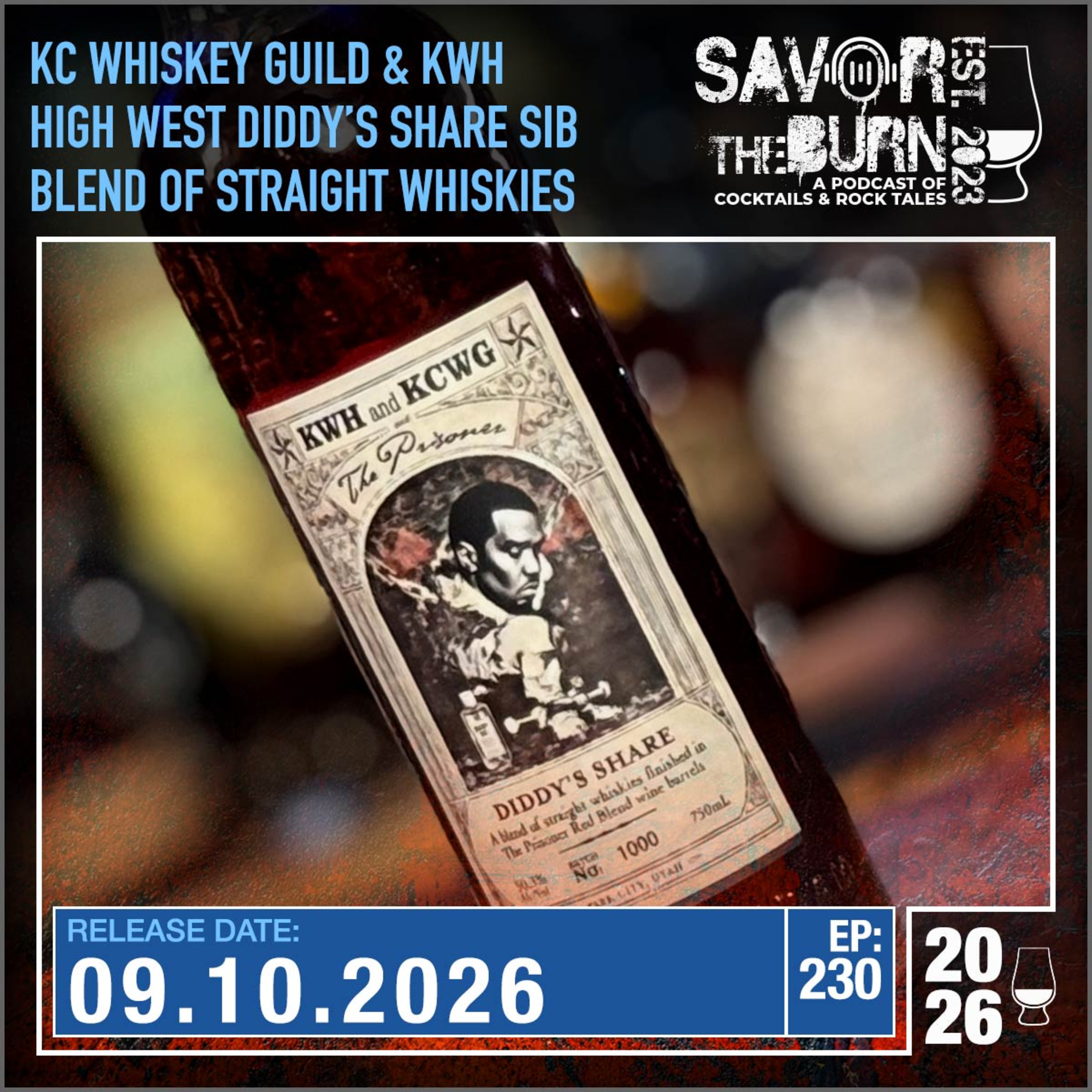 EP 230 - "Diddy's Share" a Single Barrel High West bottle, picked by the KCWG & the KWH episode artwork