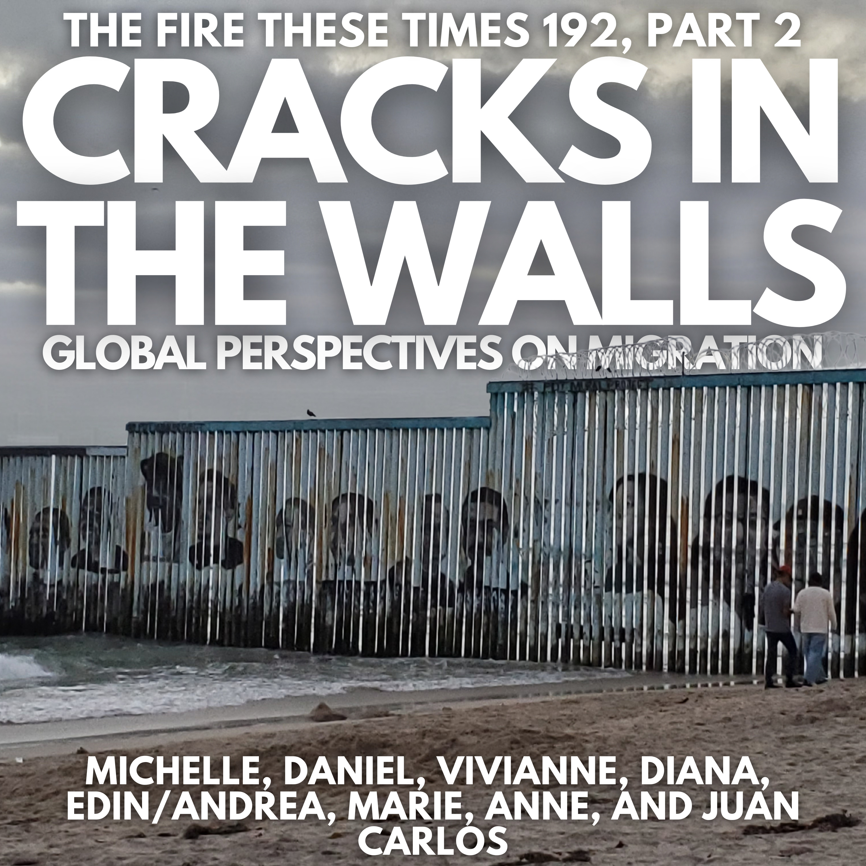 192/ Cracks in the Walls: Global Perspectives on Migration (Part 2) episode artwork