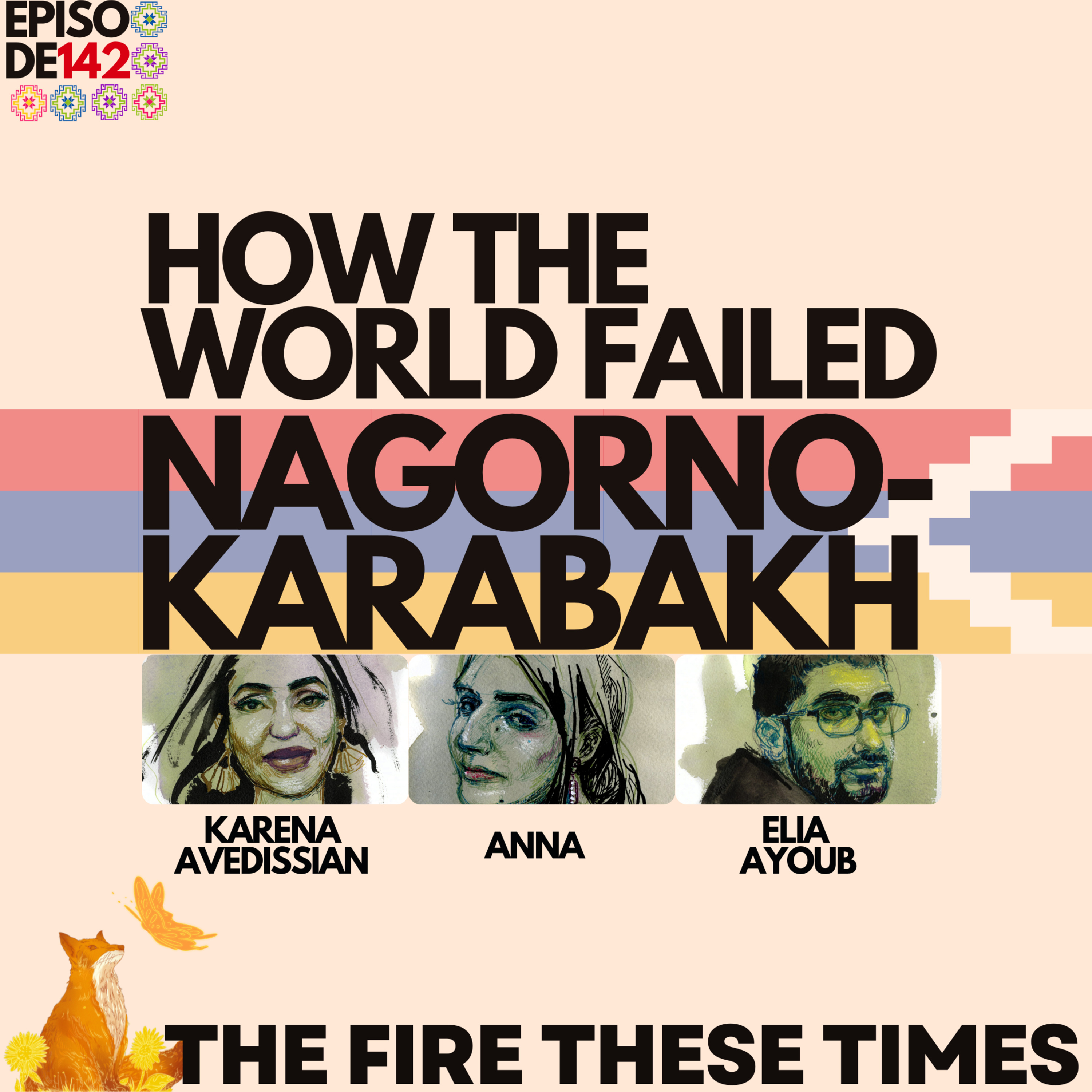 How the World Failed Nagorno-Karabakh w/ Karena Avedissian & Anna (E142) episode artwork