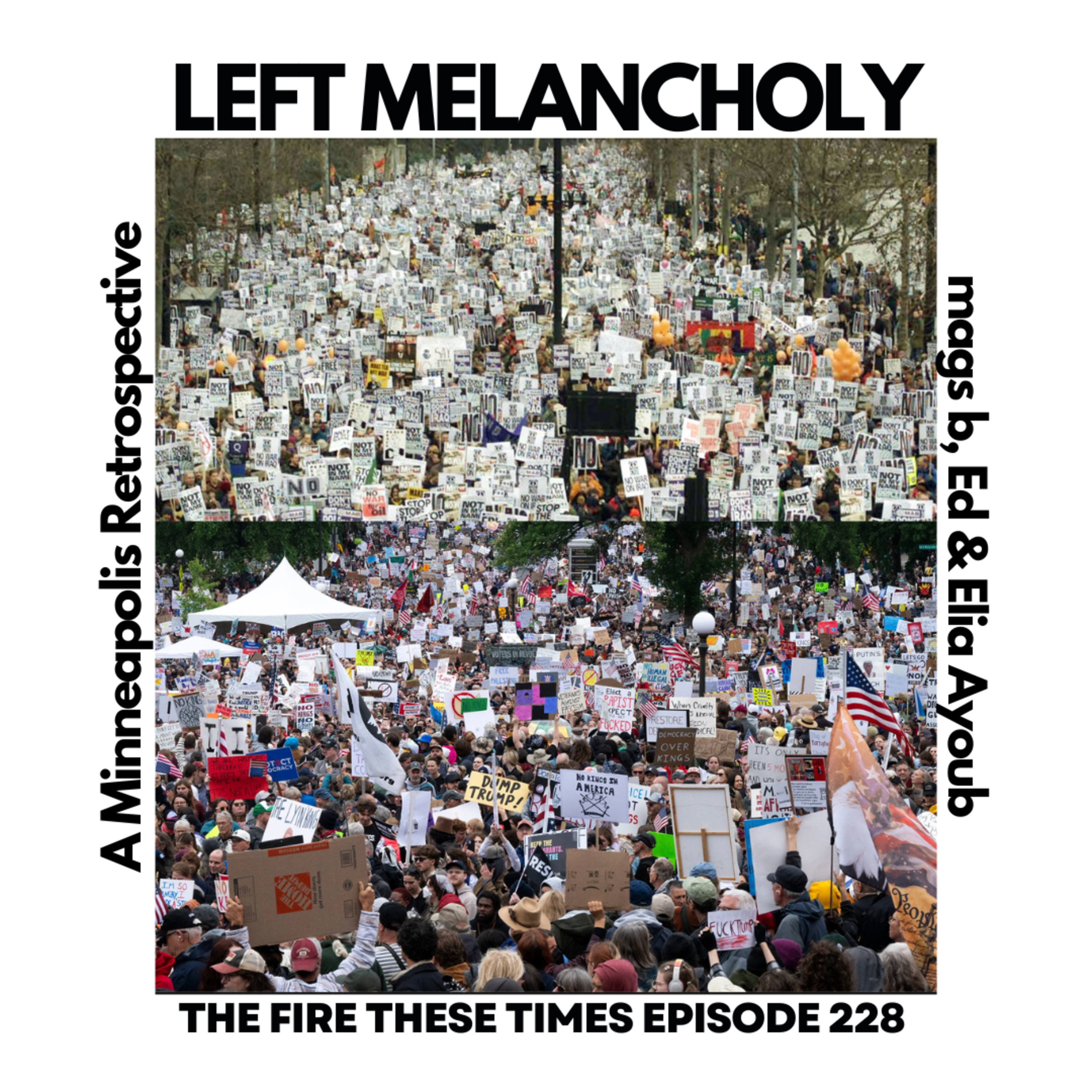 Left Melancholy: A Minneapolis Retrospective w/ mags and Ed (E228)
