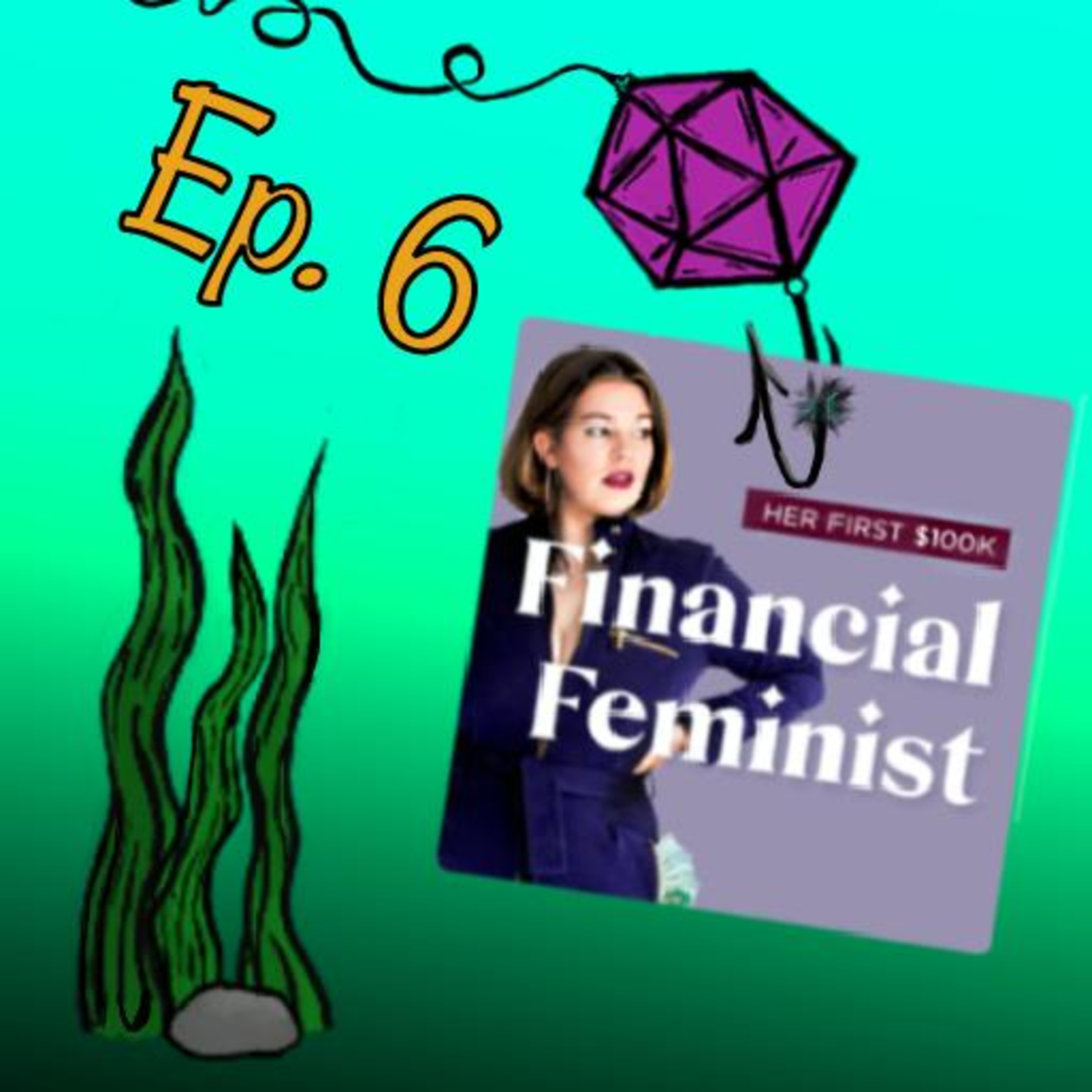 Episode 6: Financial Feminist episode artwork