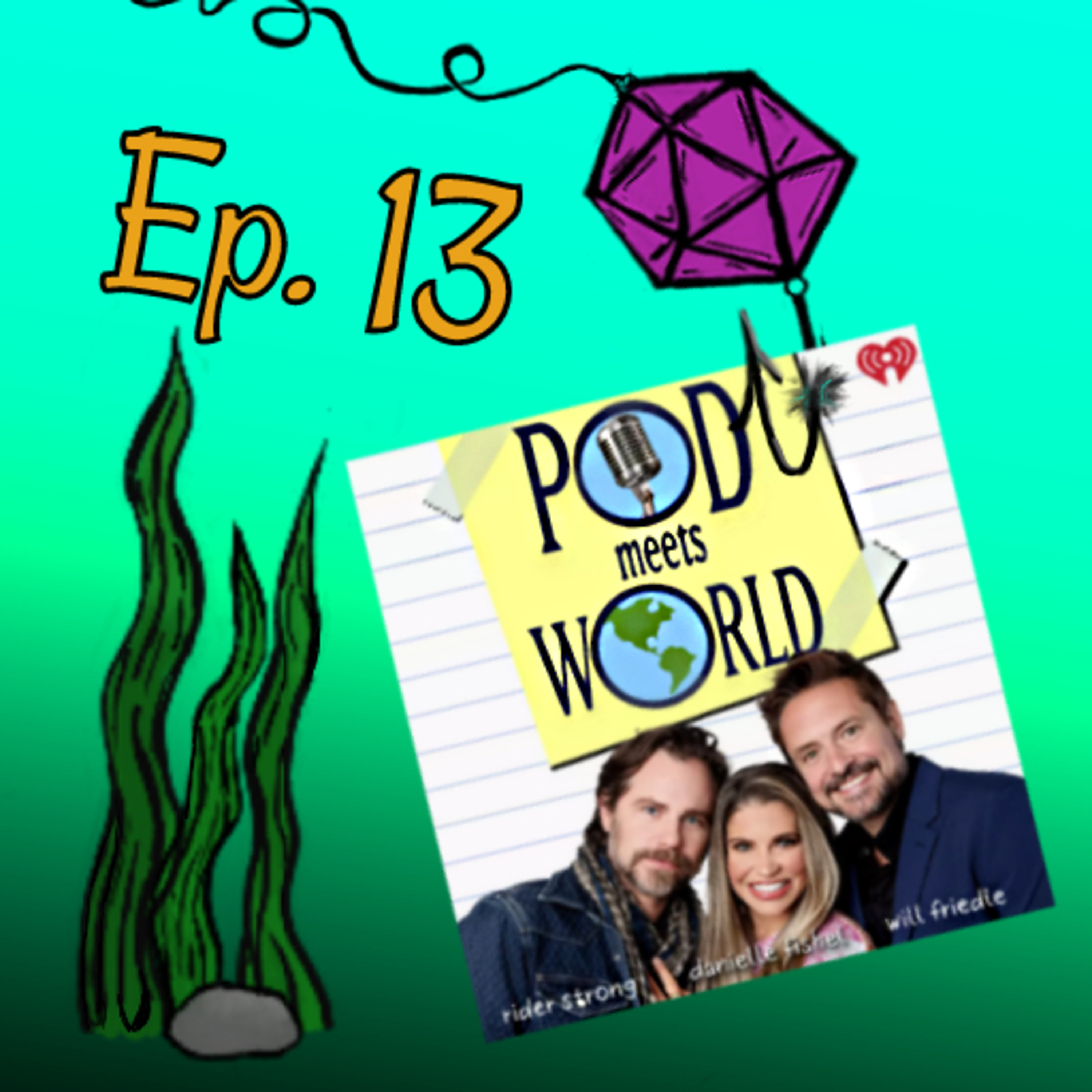 Episode 13: Pod Meets World episode artwork