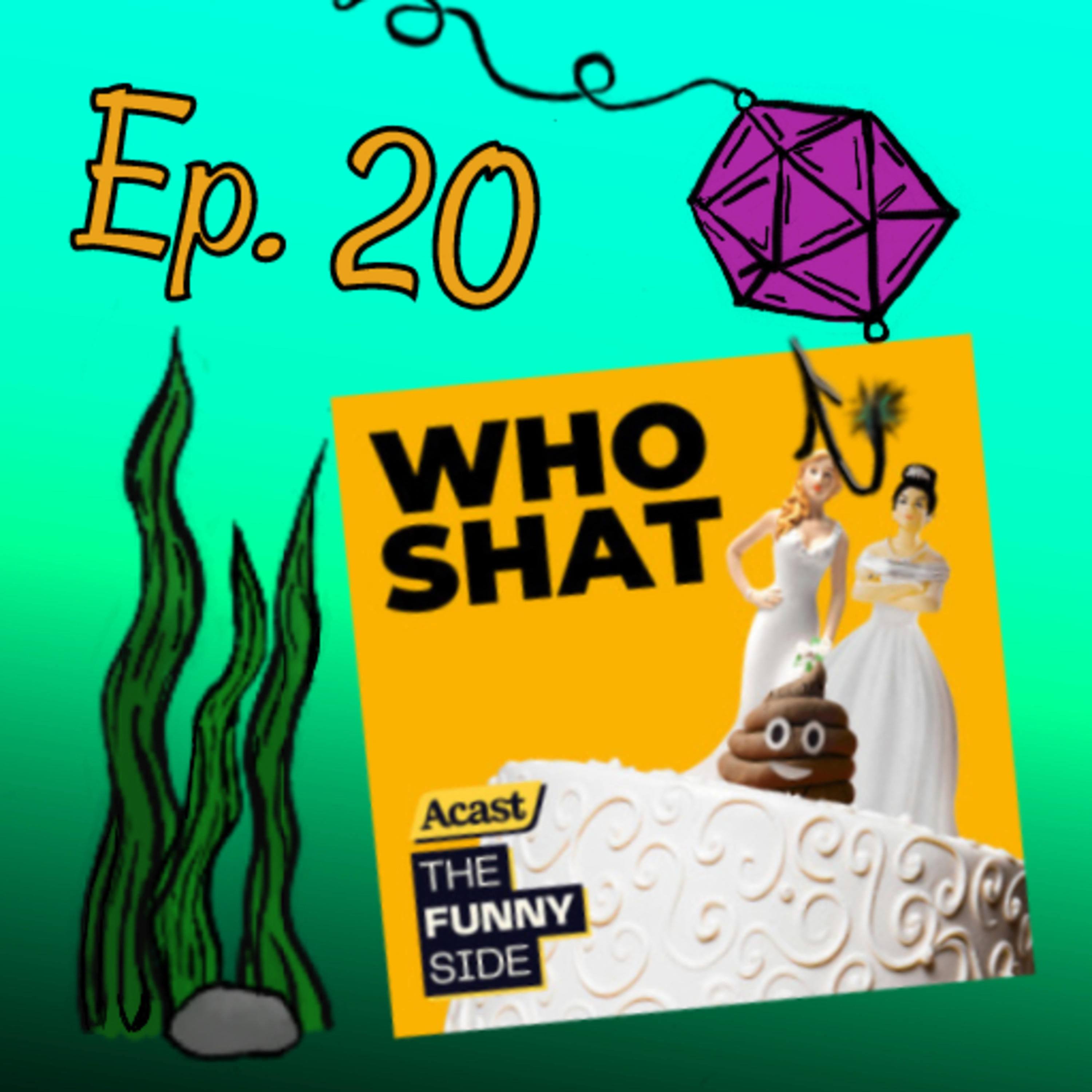 Episode 20: Who shat on the floor at my wedding? episode artwork