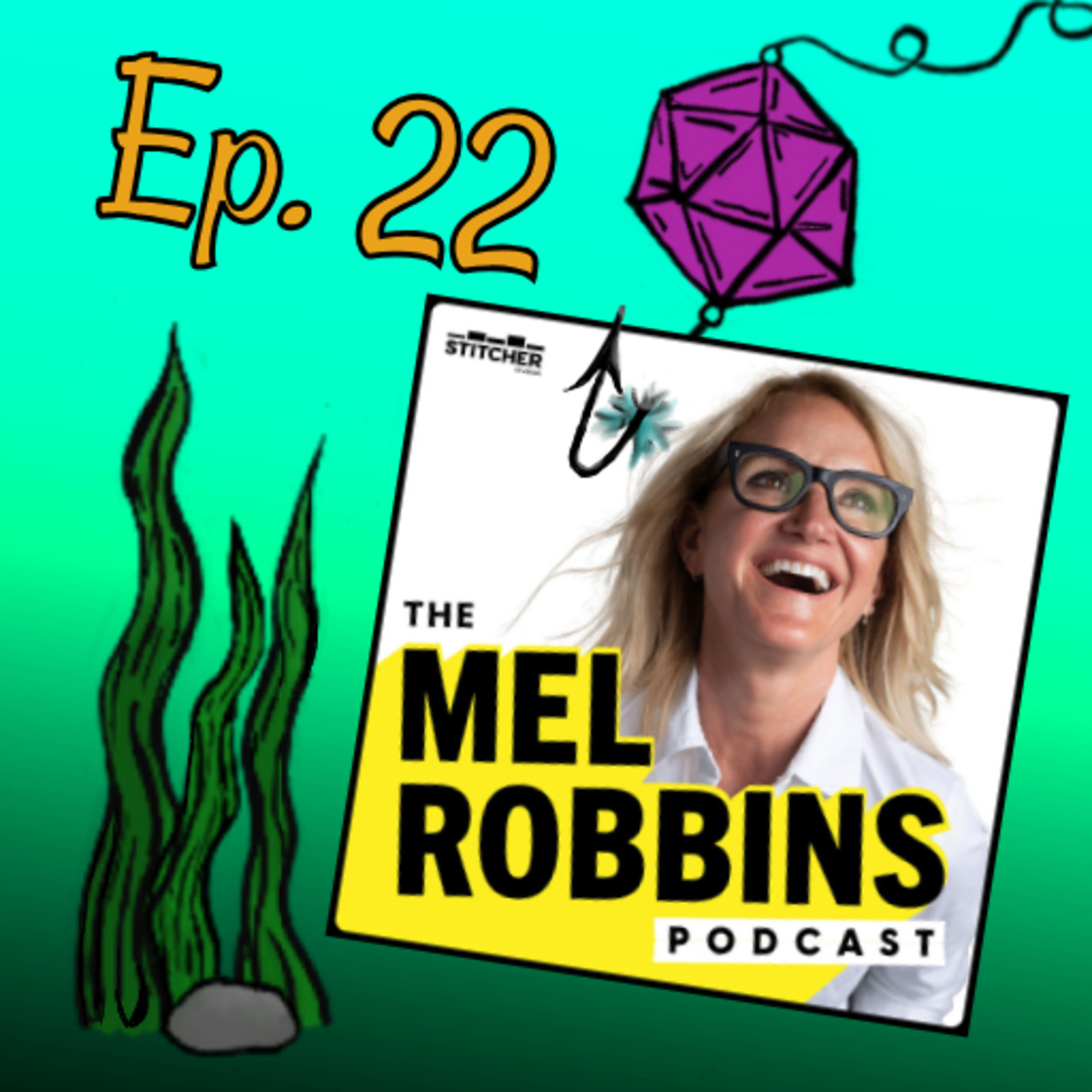 Episode 22: The Mel Robbins Podcast episode artwork