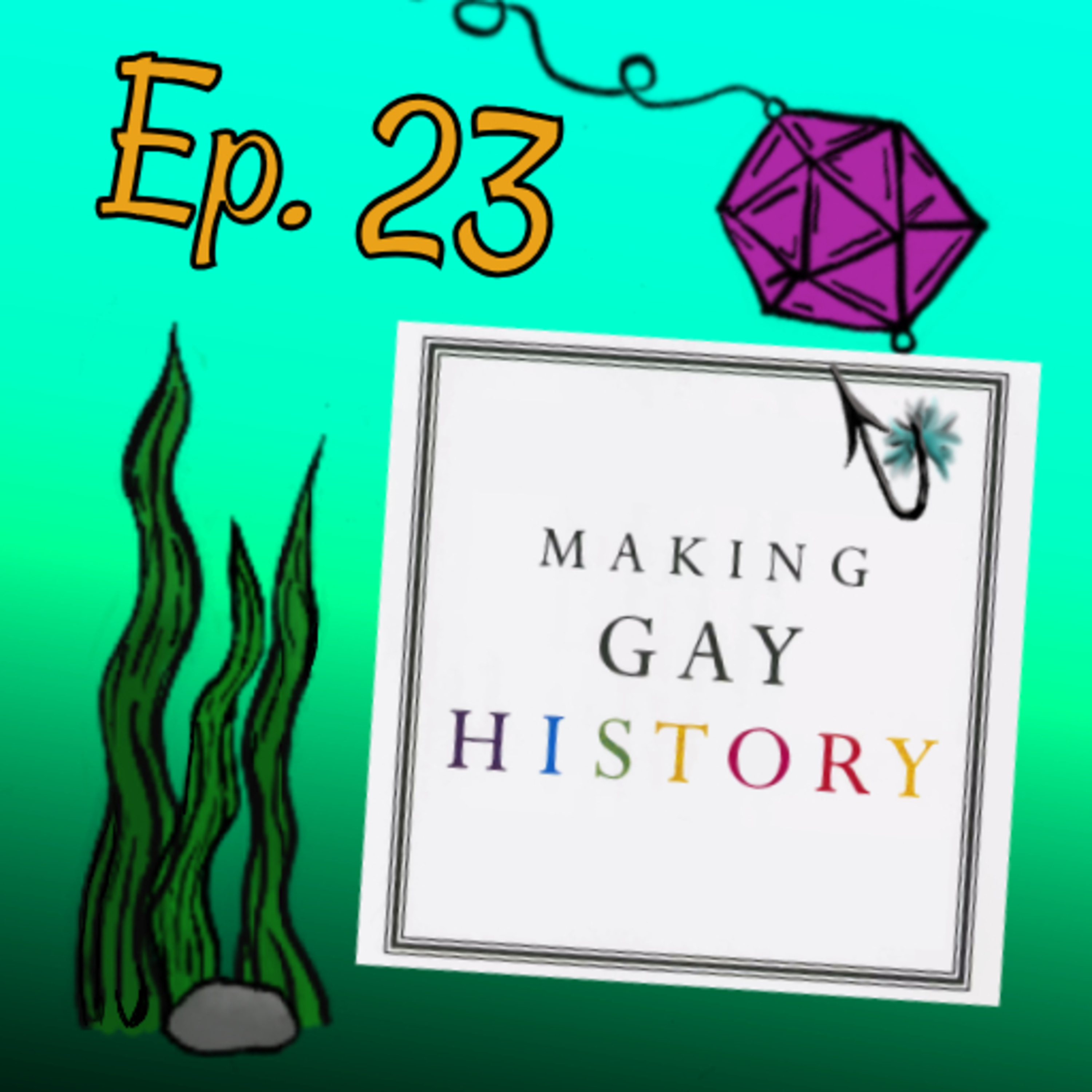 Episode 23: Making Gay History episode artwork