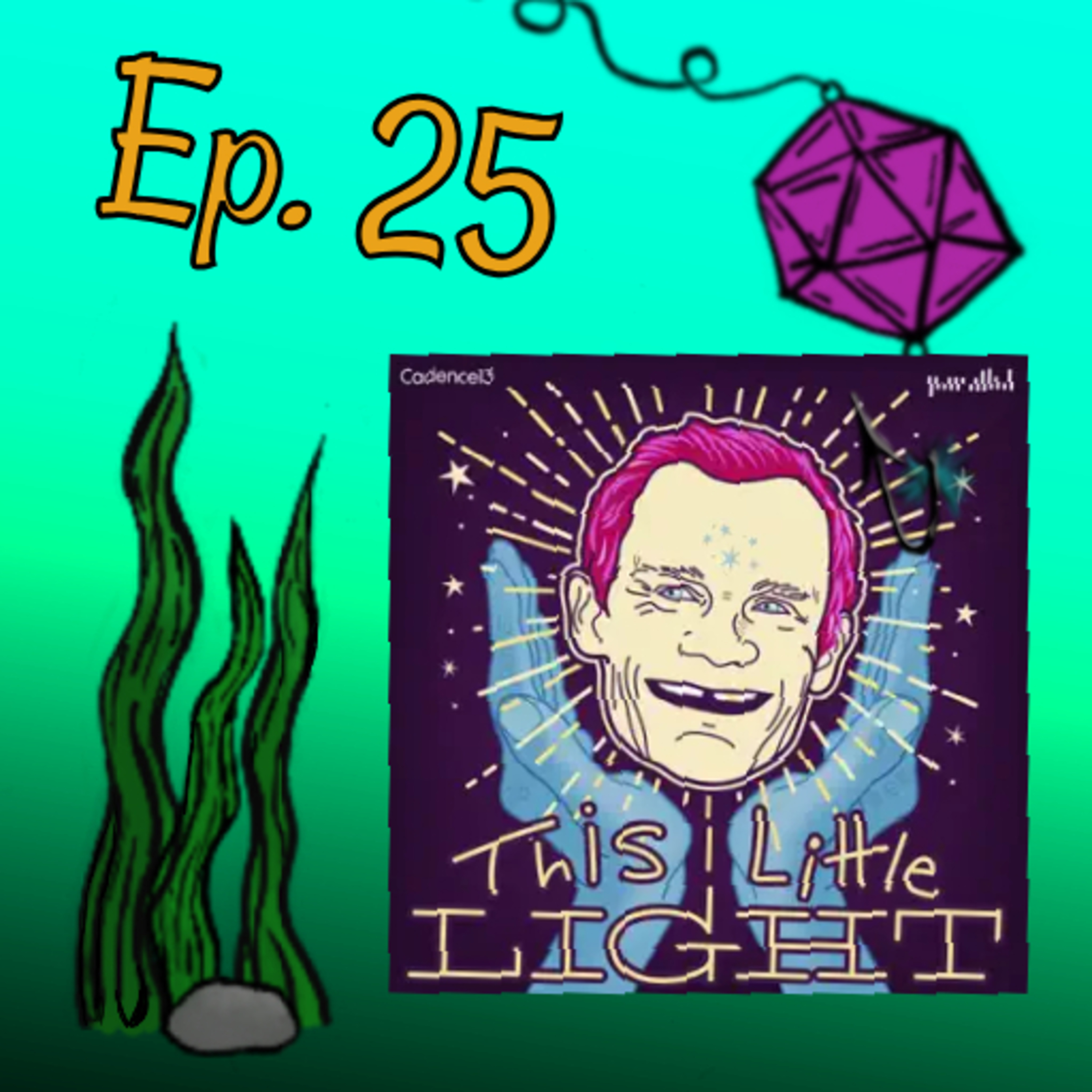 Episode 25: This Little Light episode artwork