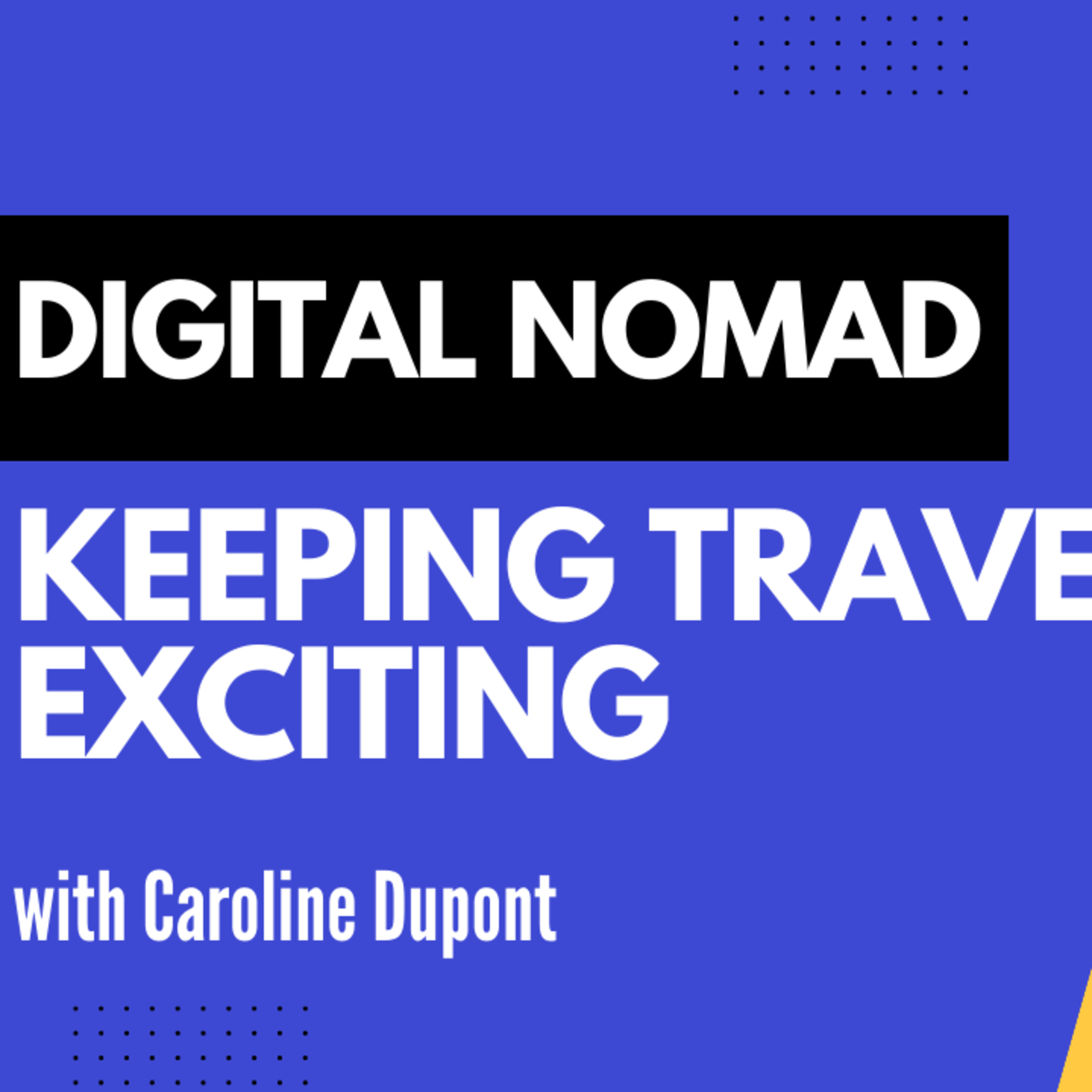 Meet a Digital Nomad