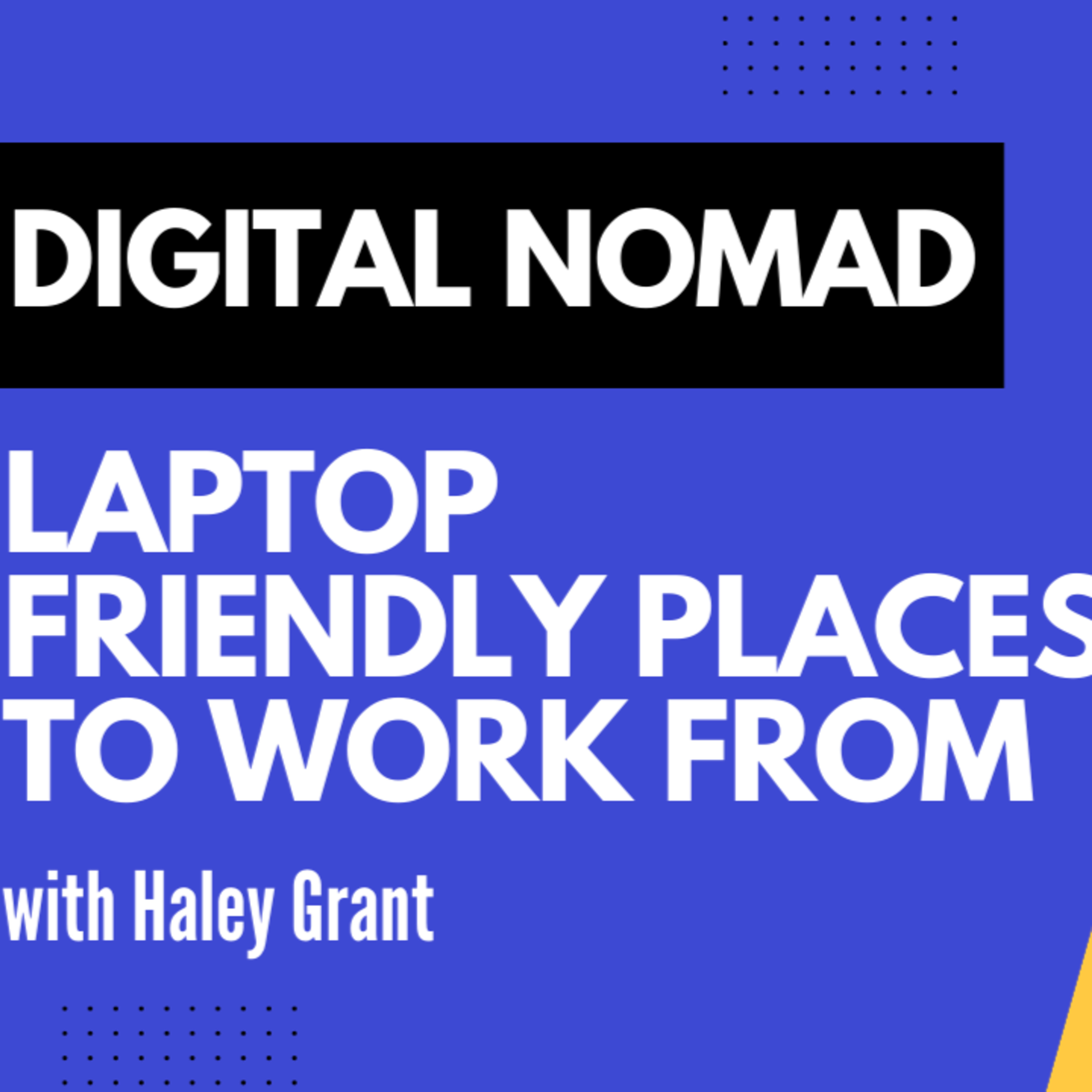 Meet a Digital Nomad