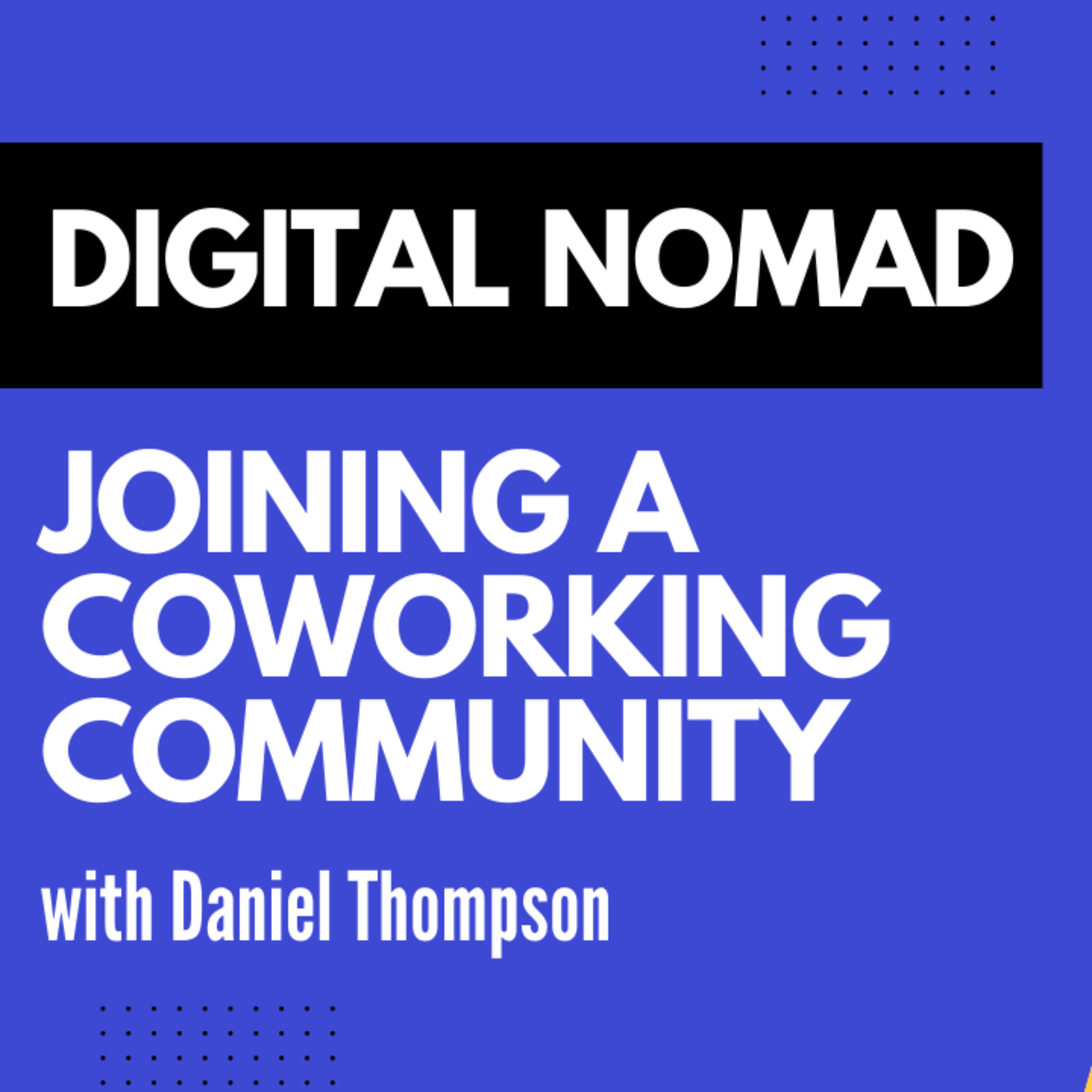 Meet a Digital Nomad