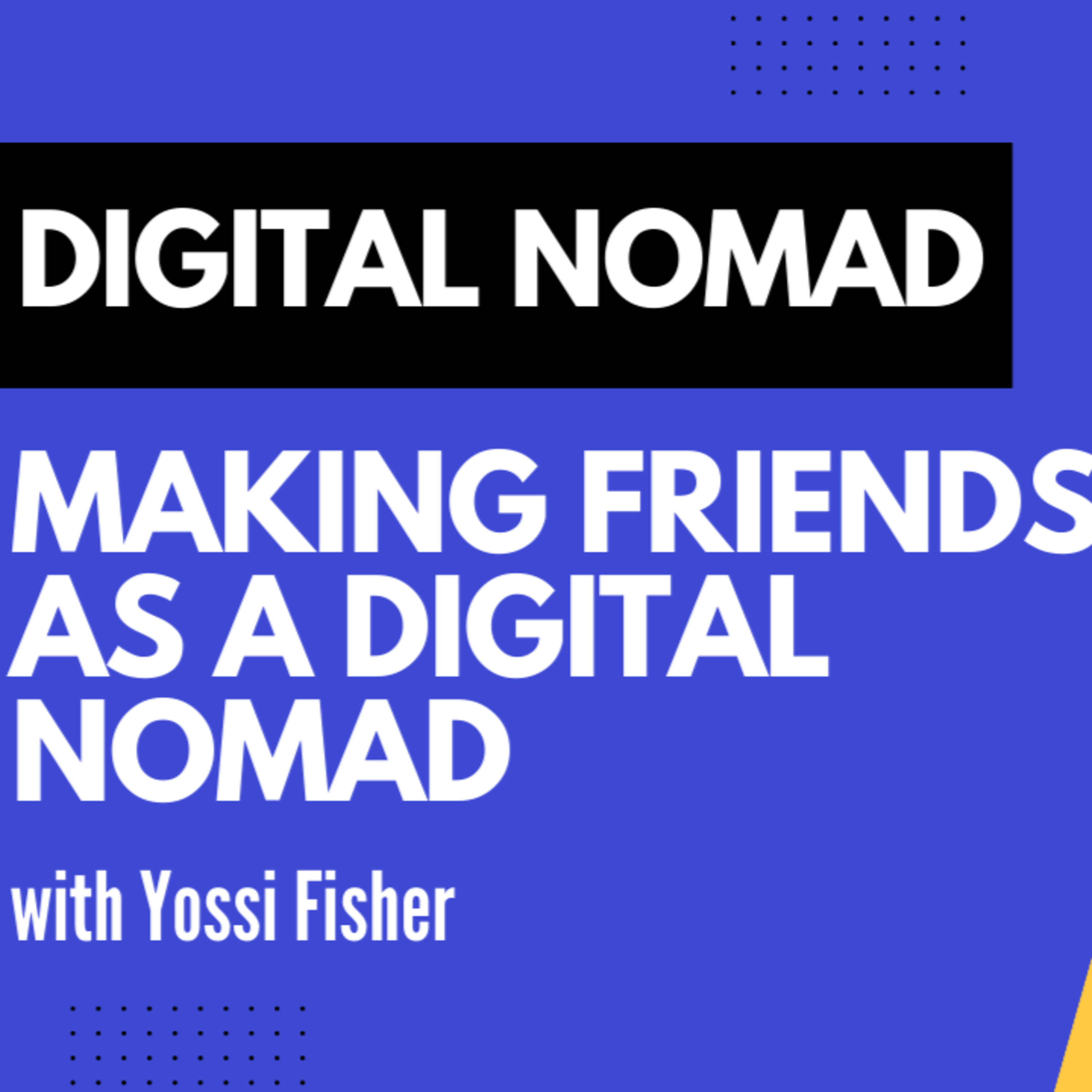 Meet a Digital Nomad