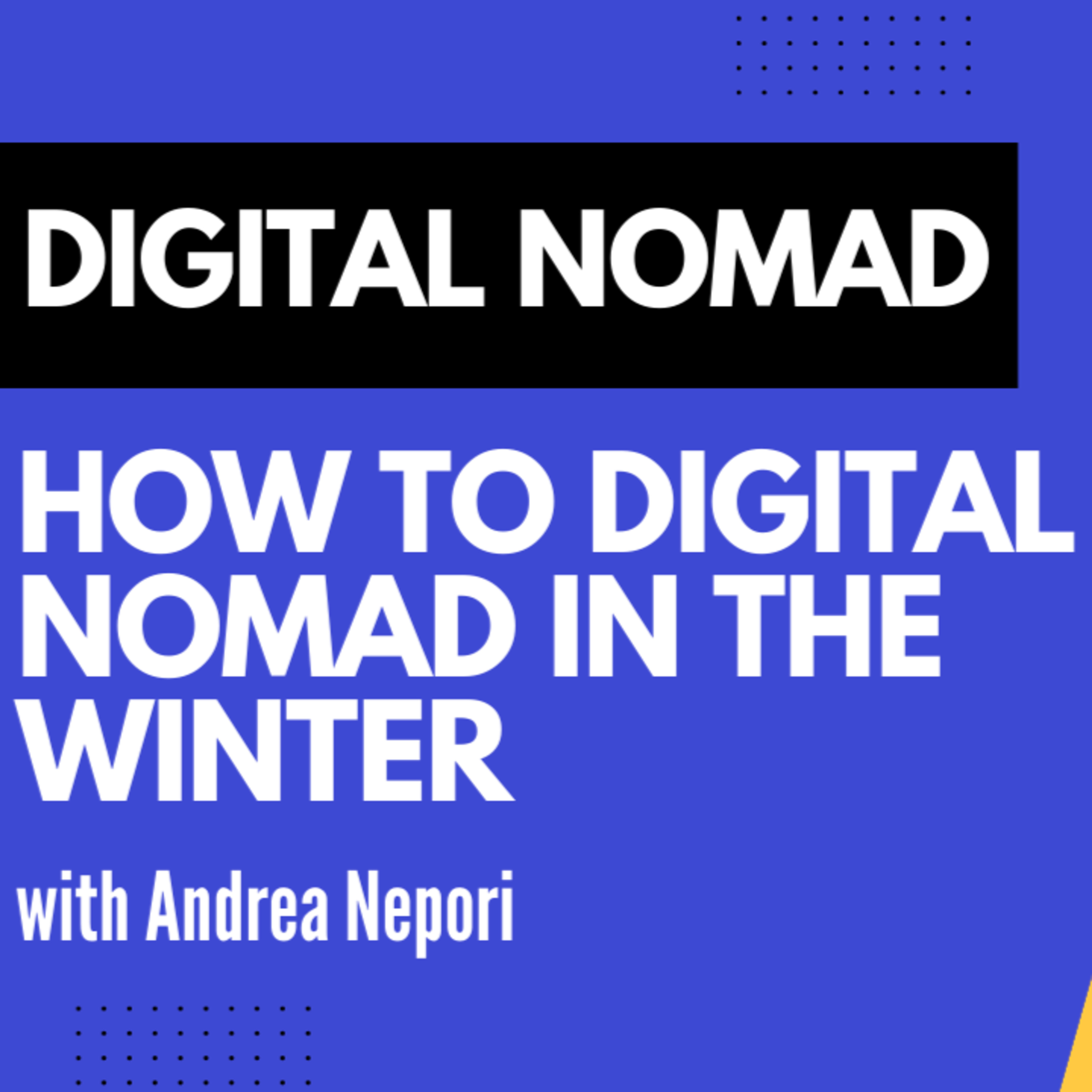Meet a Digital Nomad