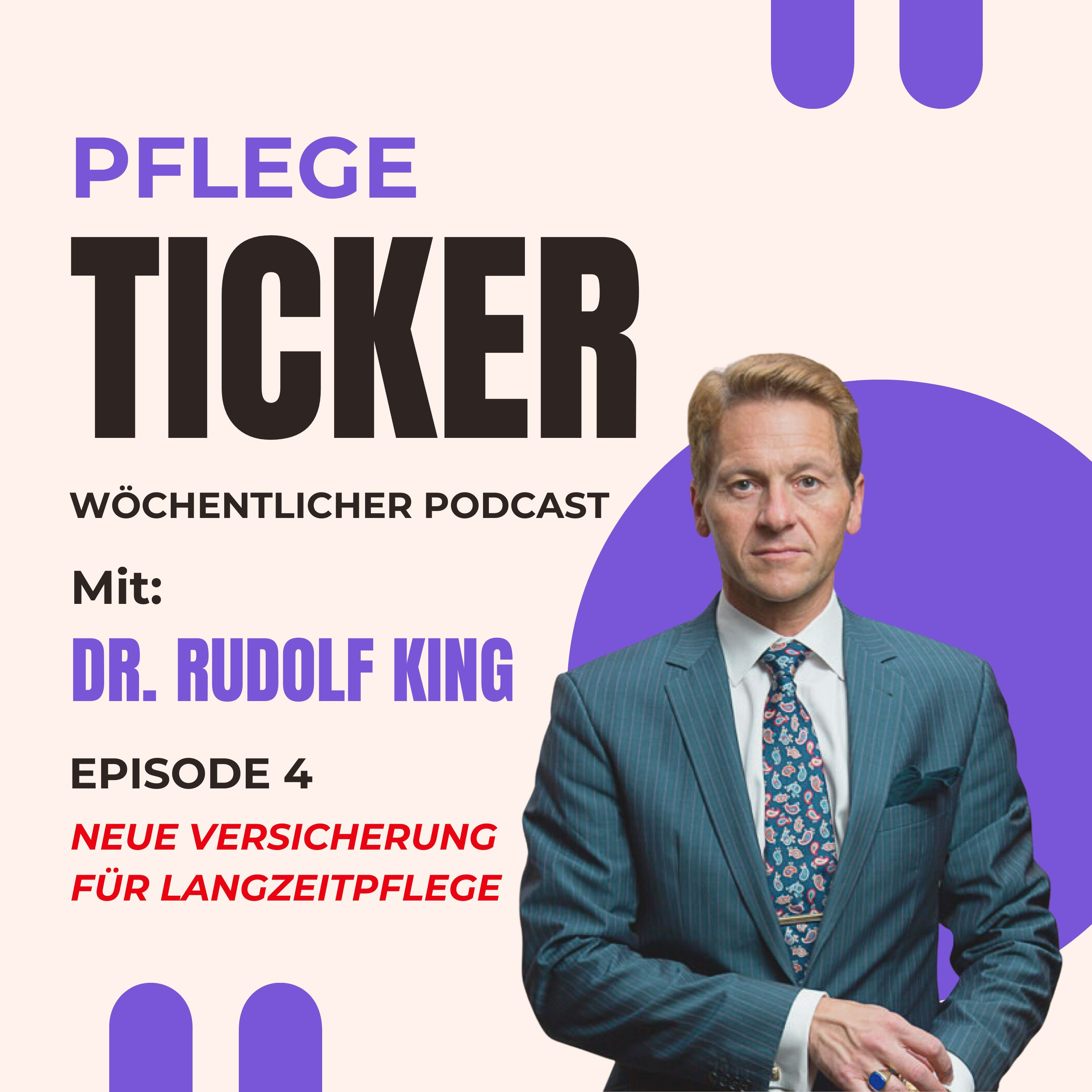 Pflege Ticker 4 - Neuer Vorschlag für vollumfängliche Versicherungspolice für Pflege in Deutschland  episode artwork