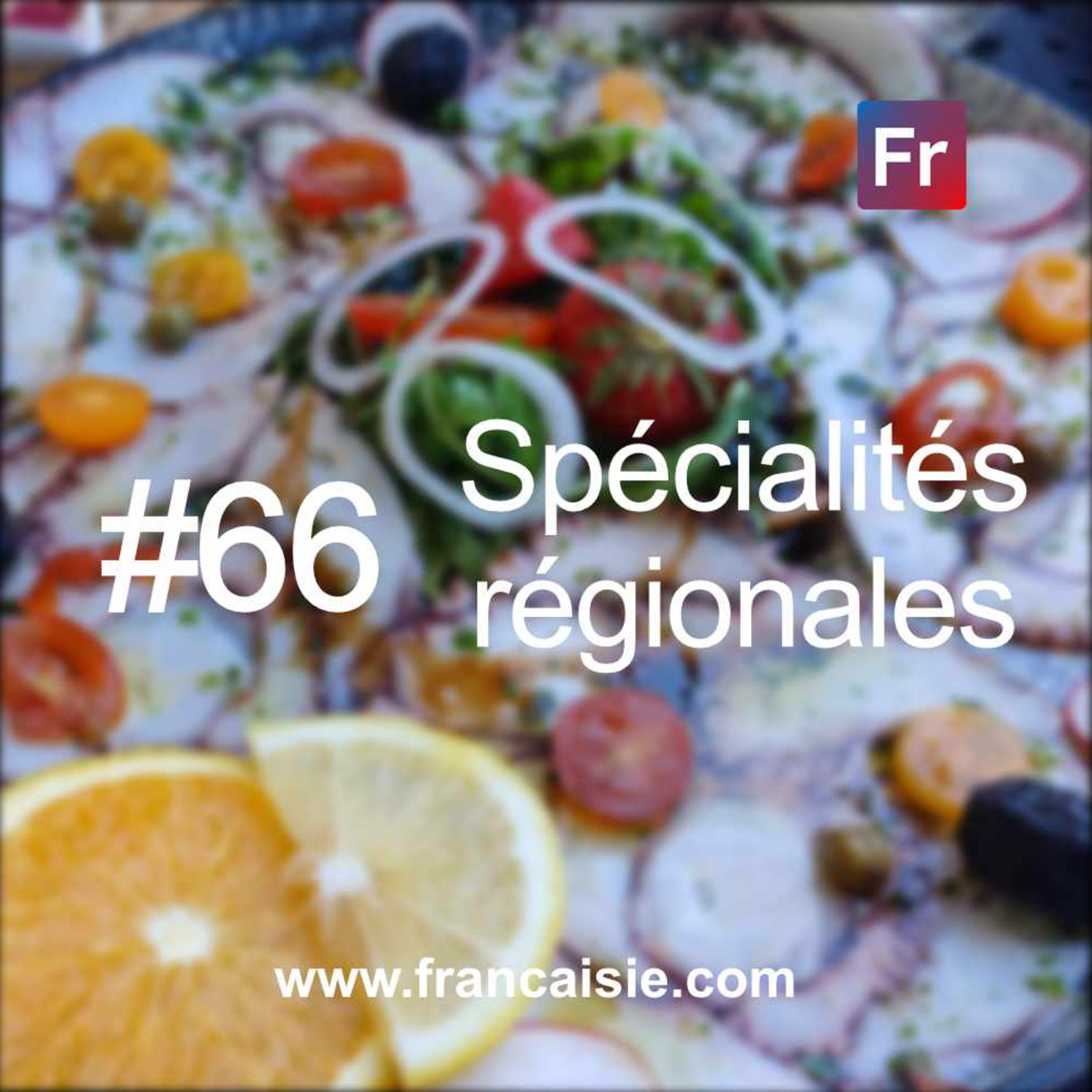 Podcast Françaisie (France / français / francophonie)