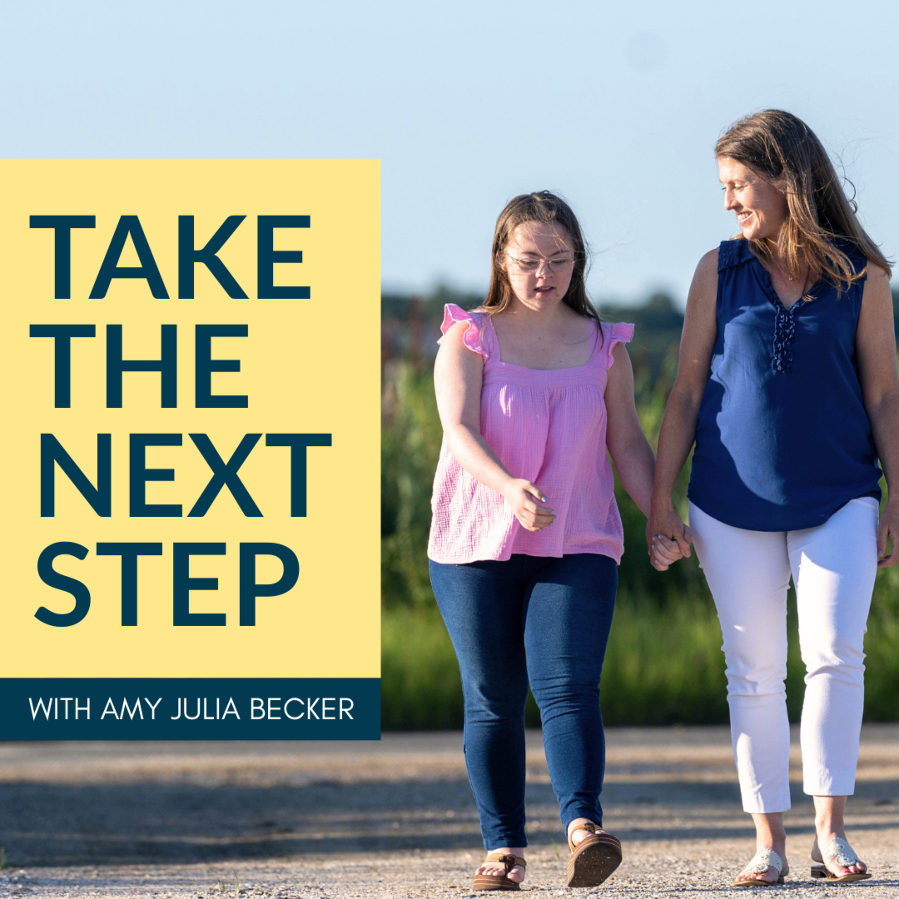 Sneak Peek: Take the Next Step Podcast with Amy Julia Becker